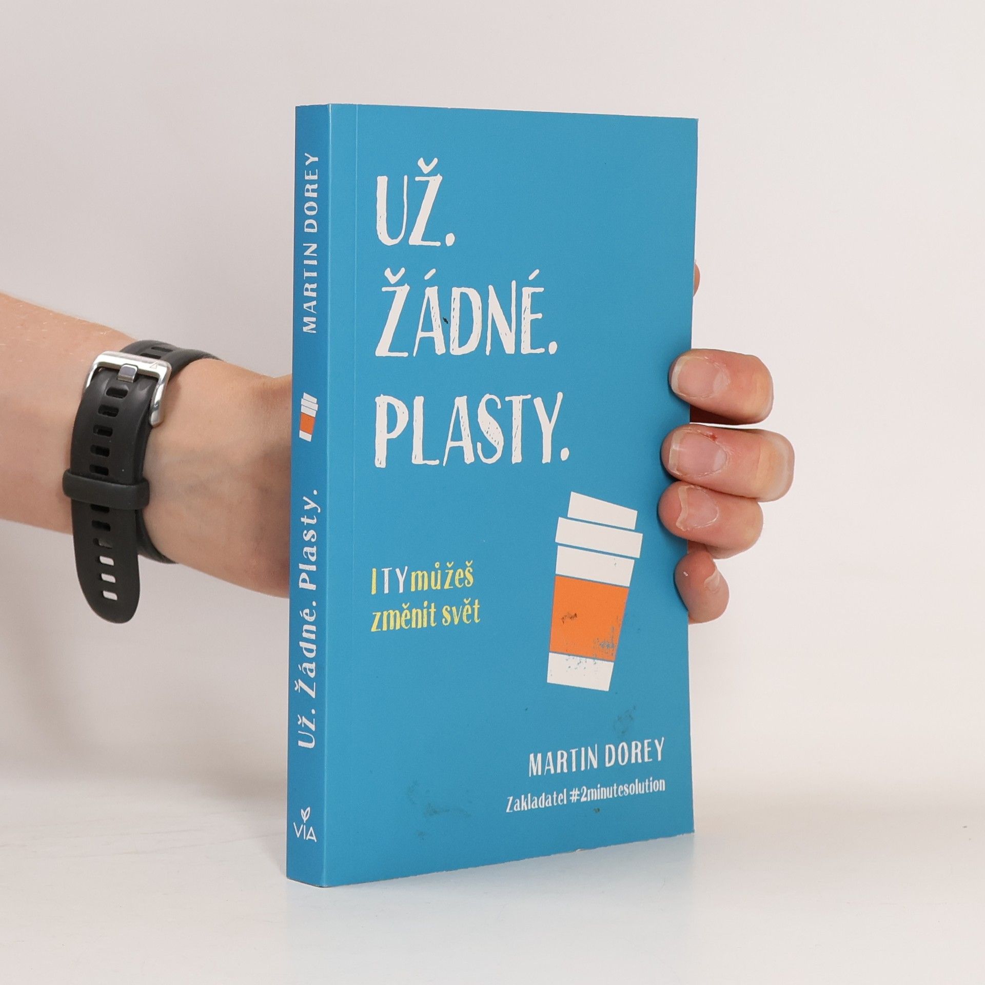 Martin Dorey Už žádné plasty