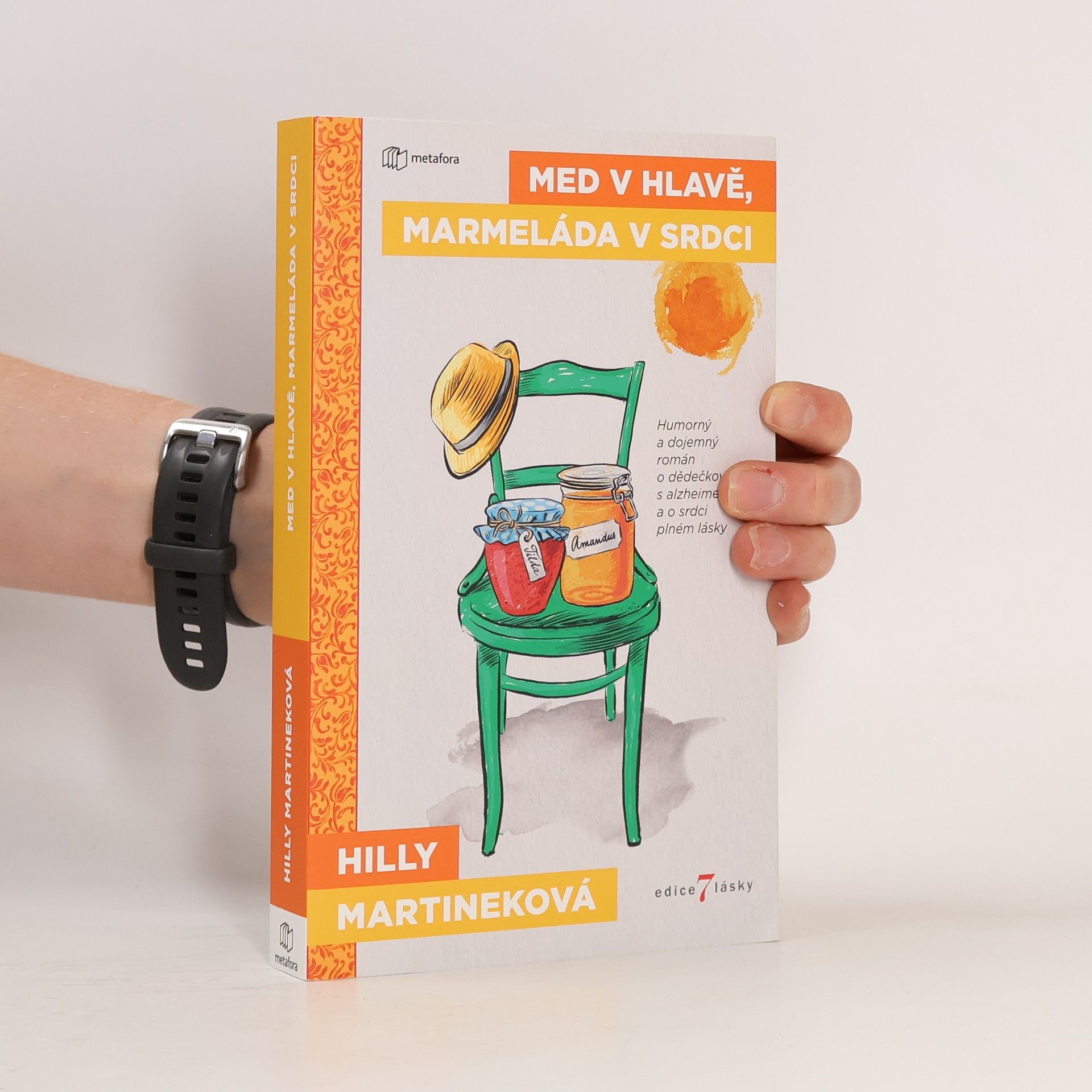 Hilly Martinek Med v hlavě, marmeláda v srdci