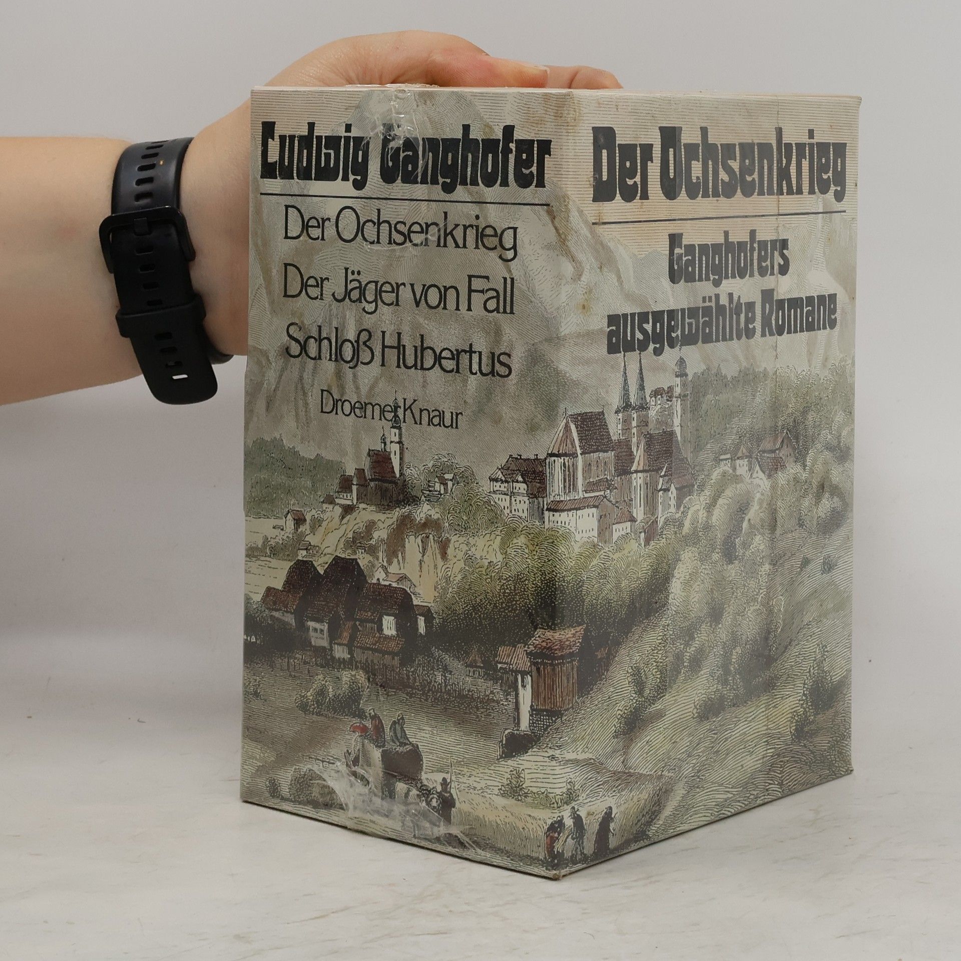Ludwig Ganghofer Der Ochsenkrieg. Der Jäger von Fall. Schloß Hubertus