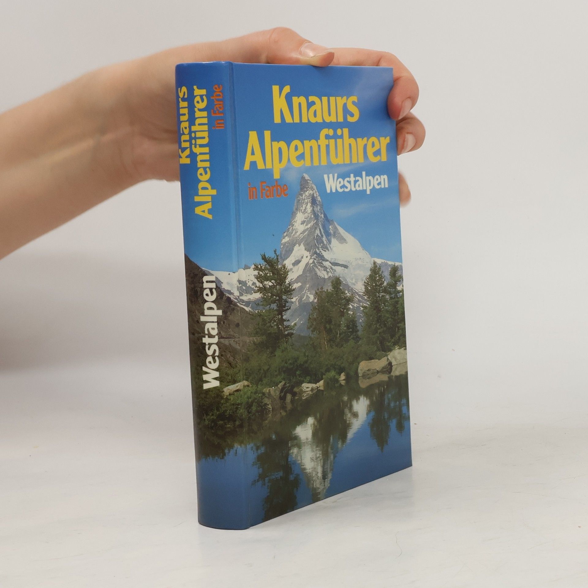 Autorenkollektiv Knaurs Alpenführer in Farbe. Westalpen