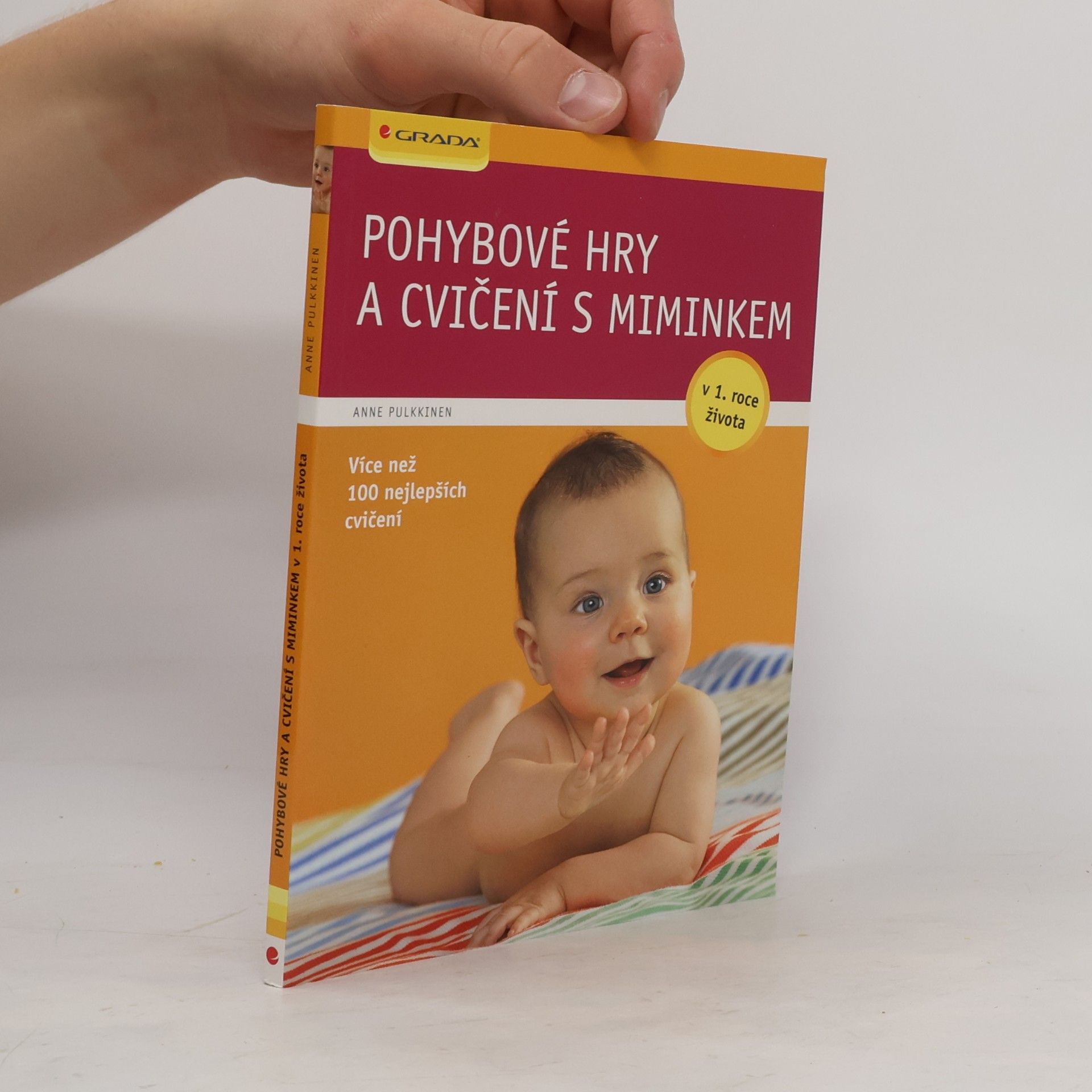 Anne Pulkkinen Pohybové hry a cvičení s miminkem v 1. roce života