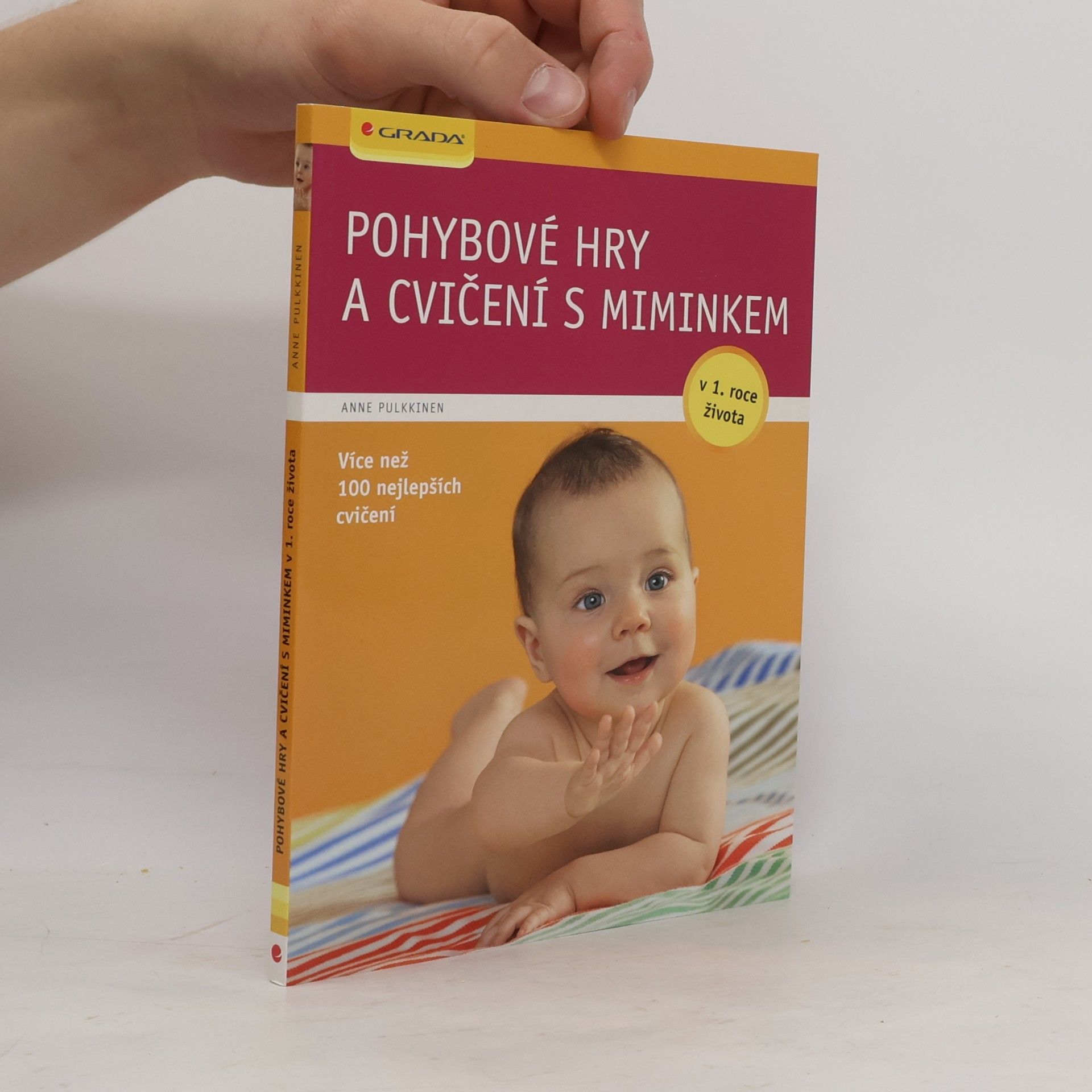 Anne Pulkkinen Pohybové hry a cvičení s miminkem v 1. roce života
