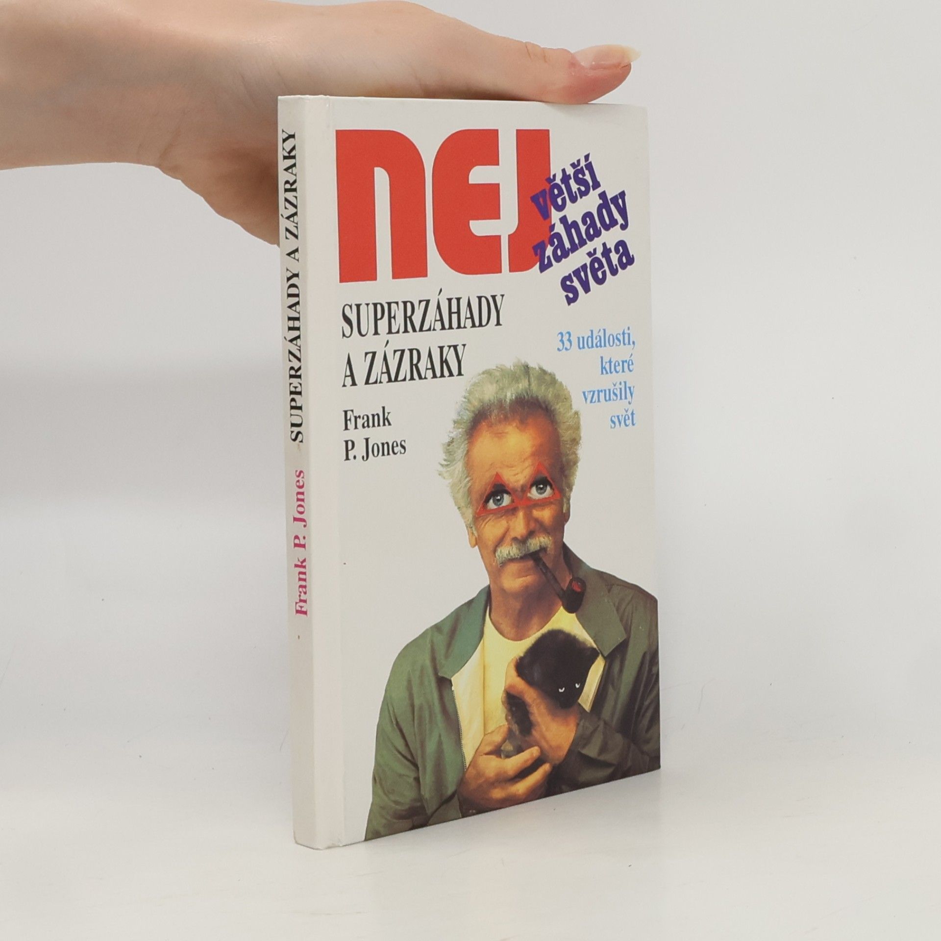 Frank P. Jones Superzáhady a zázraky