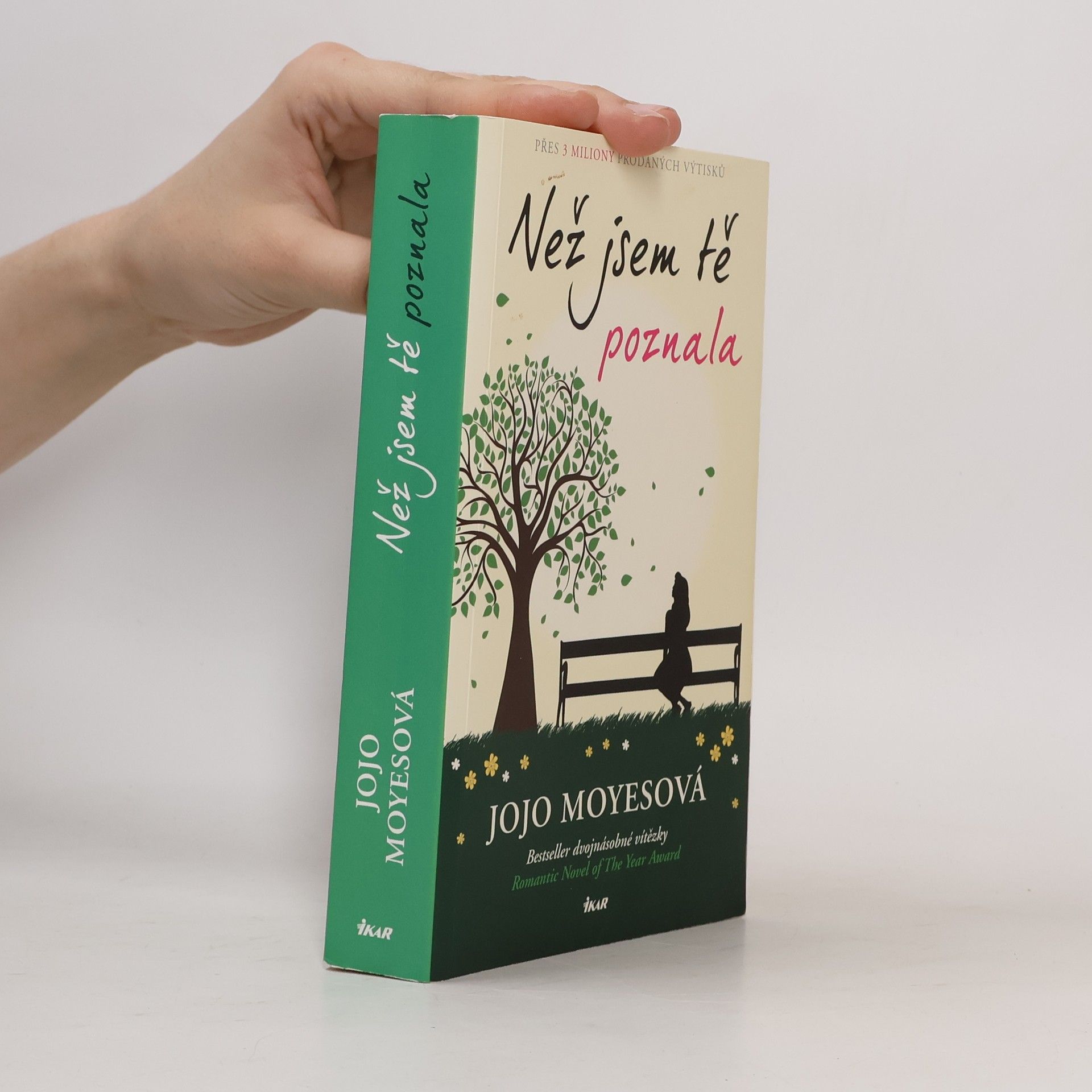 Jojo Moyes Než jsem tě poznala