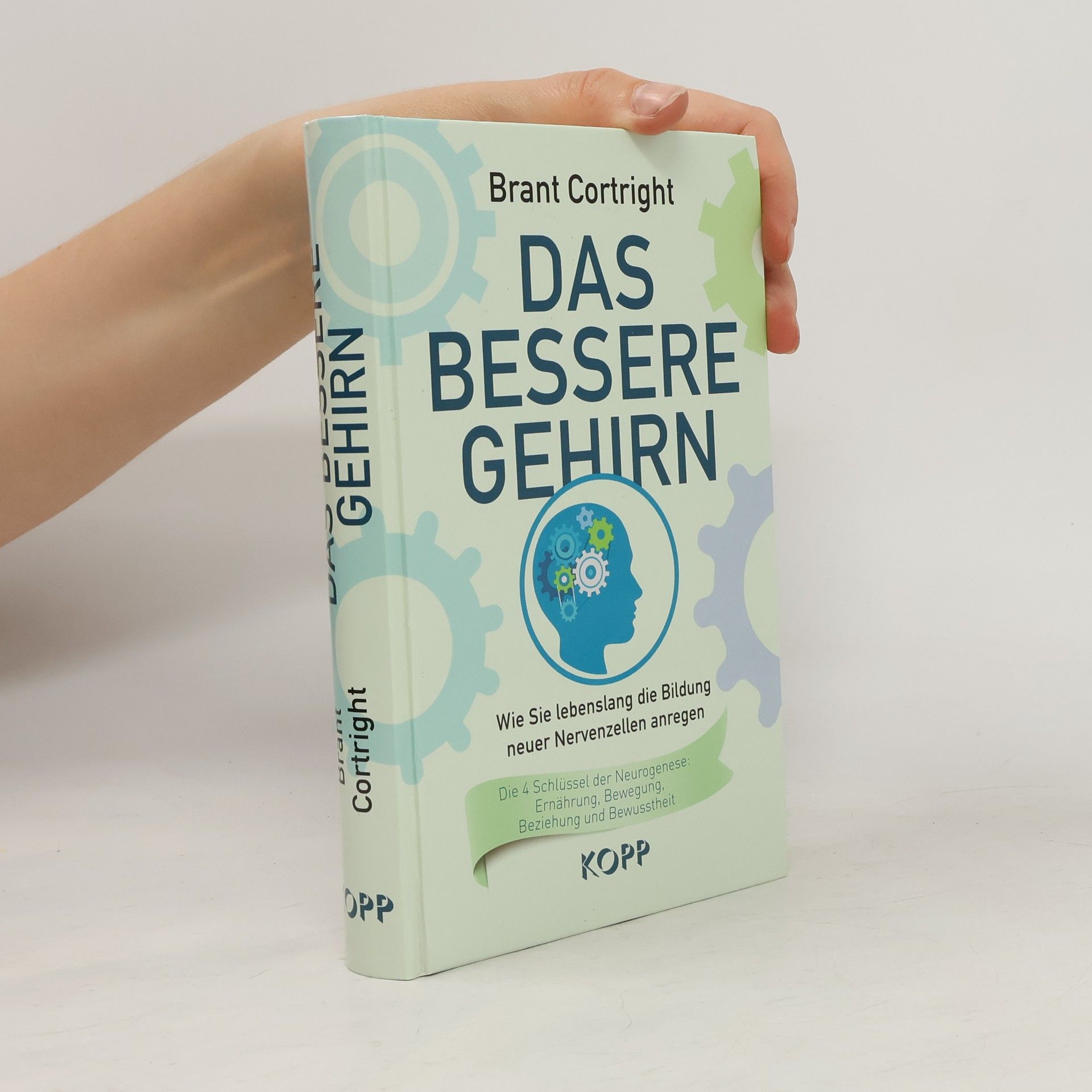 Brant Cortright Das bessere Gehrin