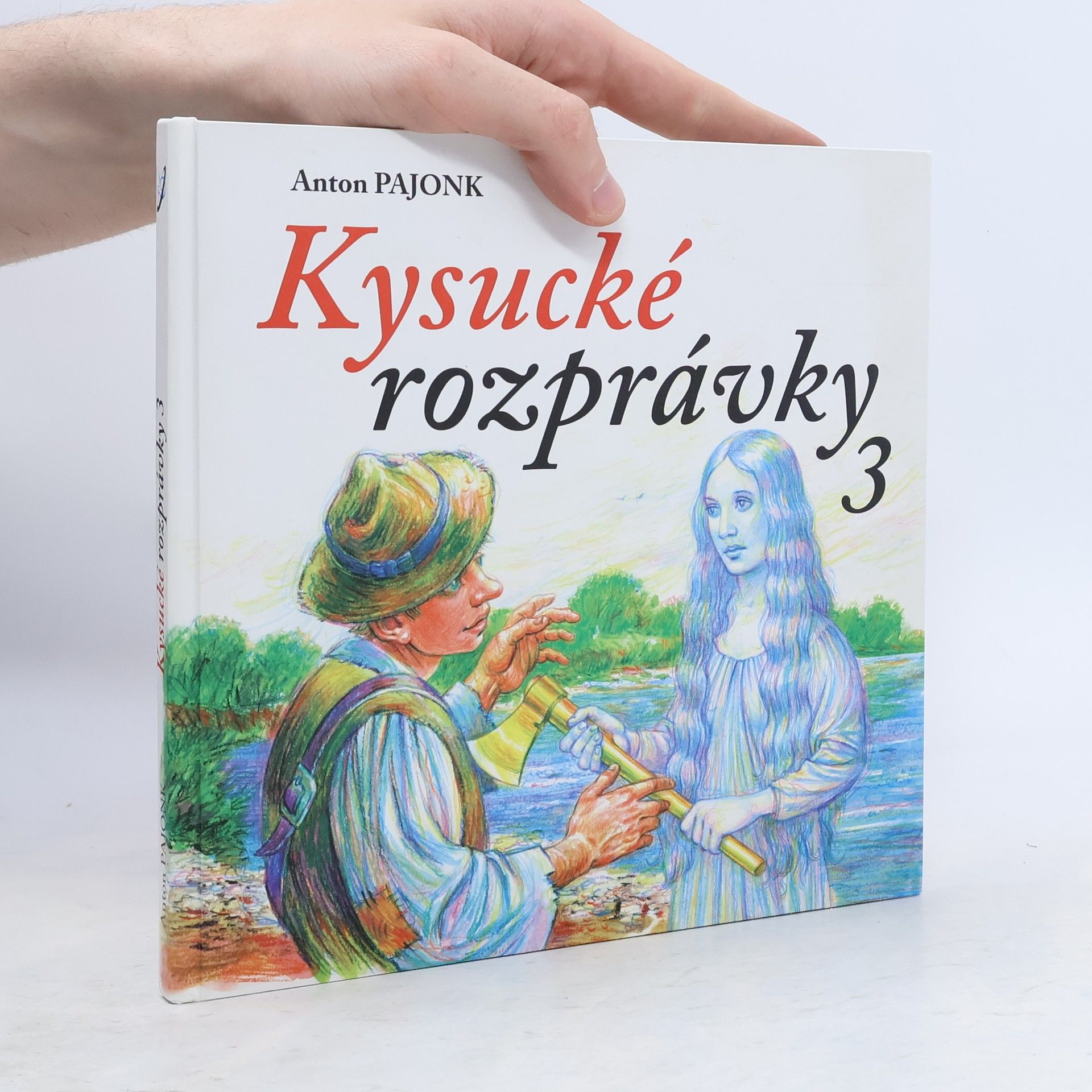 Anton Pajonk Kysucké rozprávky 3