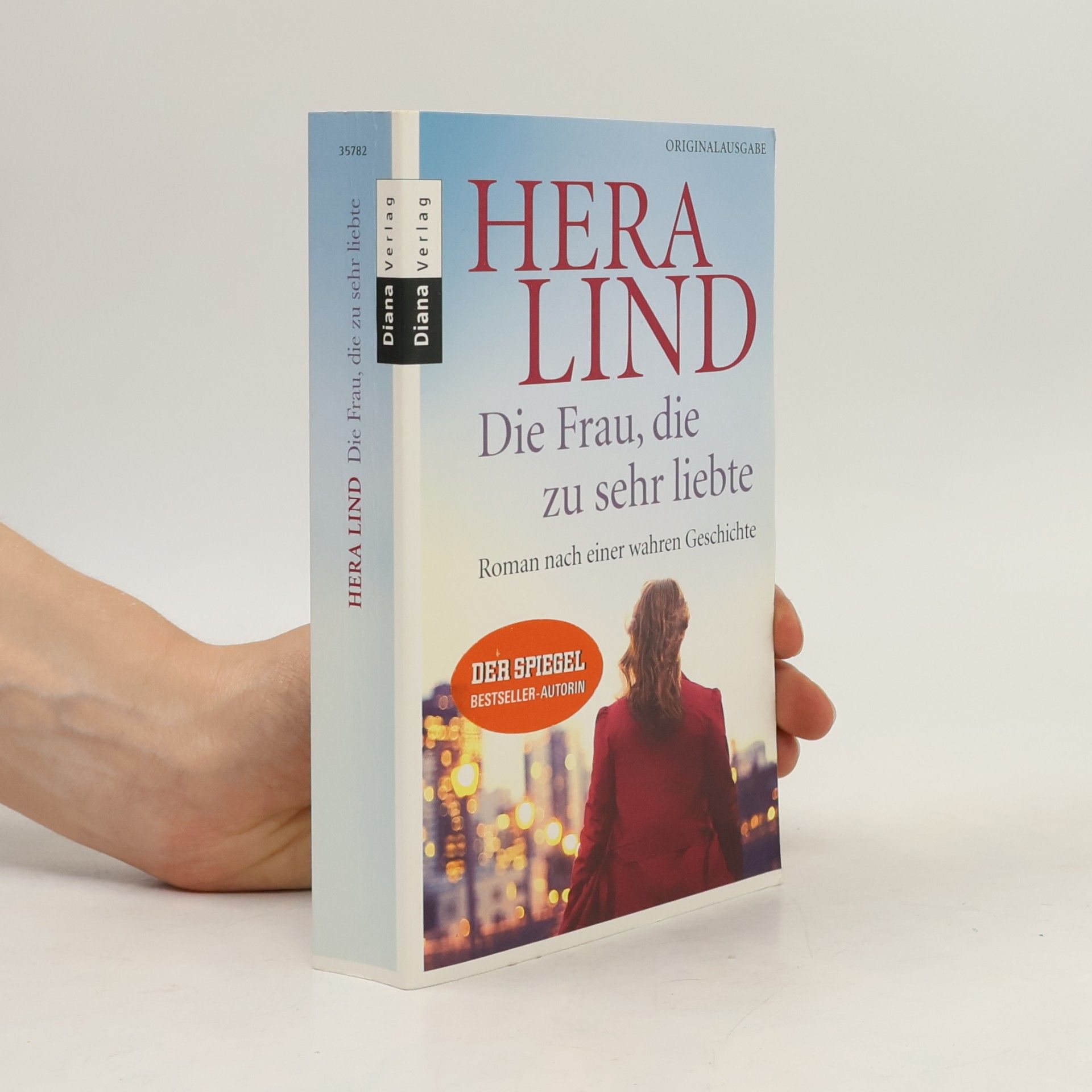 Hera Lind Die Frau, die zu sehr liebte