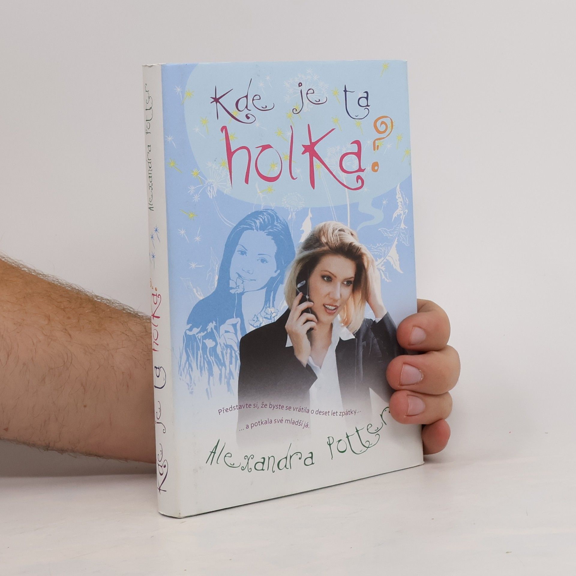 Alexandra Potter Kde je ta holka?