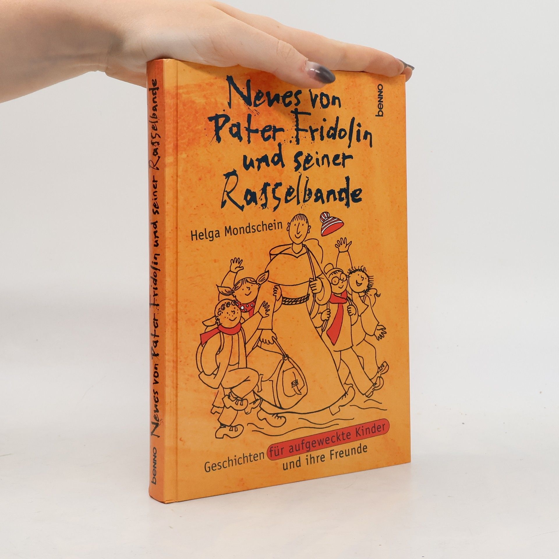 Helga Mondschein Neues von Pater Fridolin und seiner Rasselbande