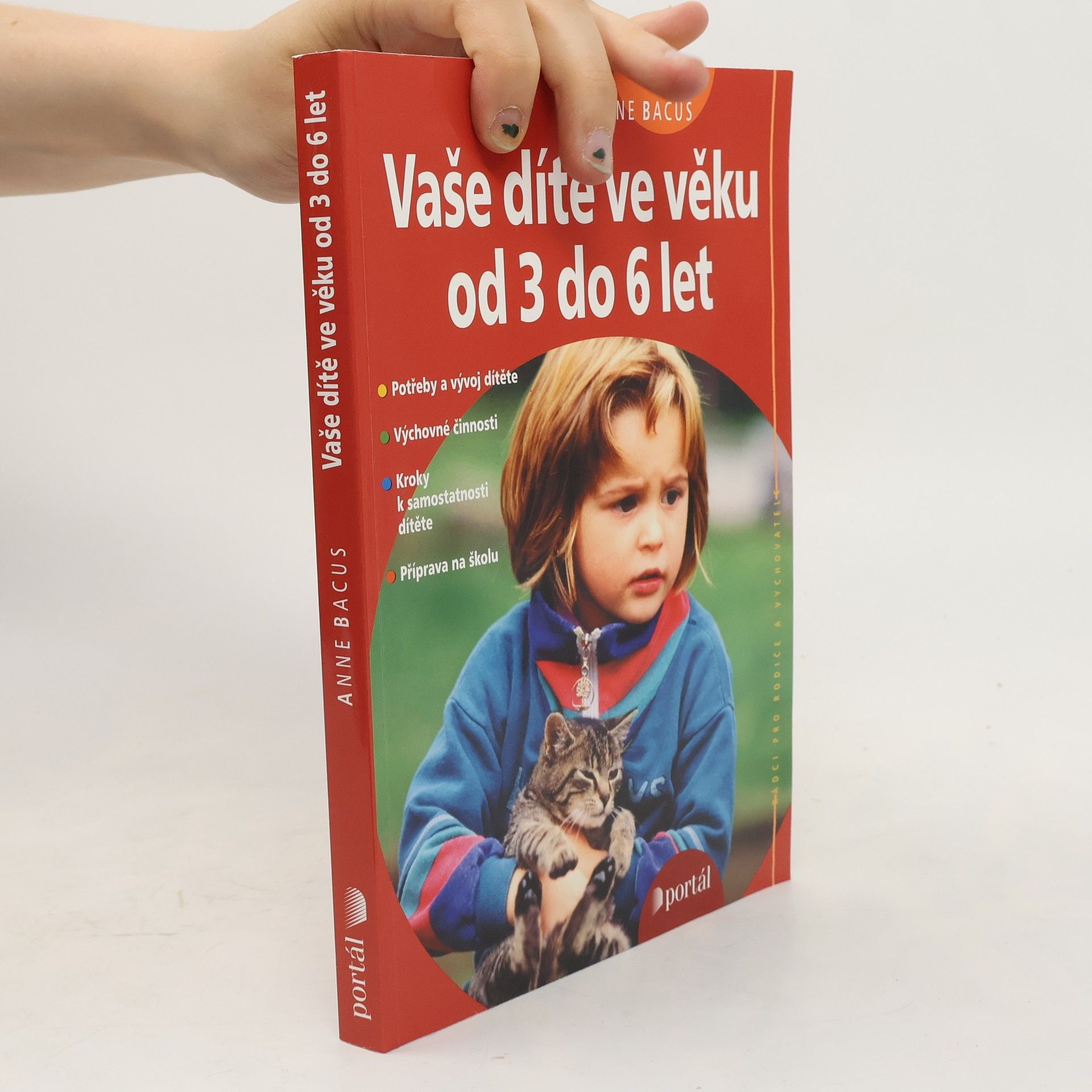Anne Bacus Lindroth Vaše dítě ve věku od 3 do 6 let