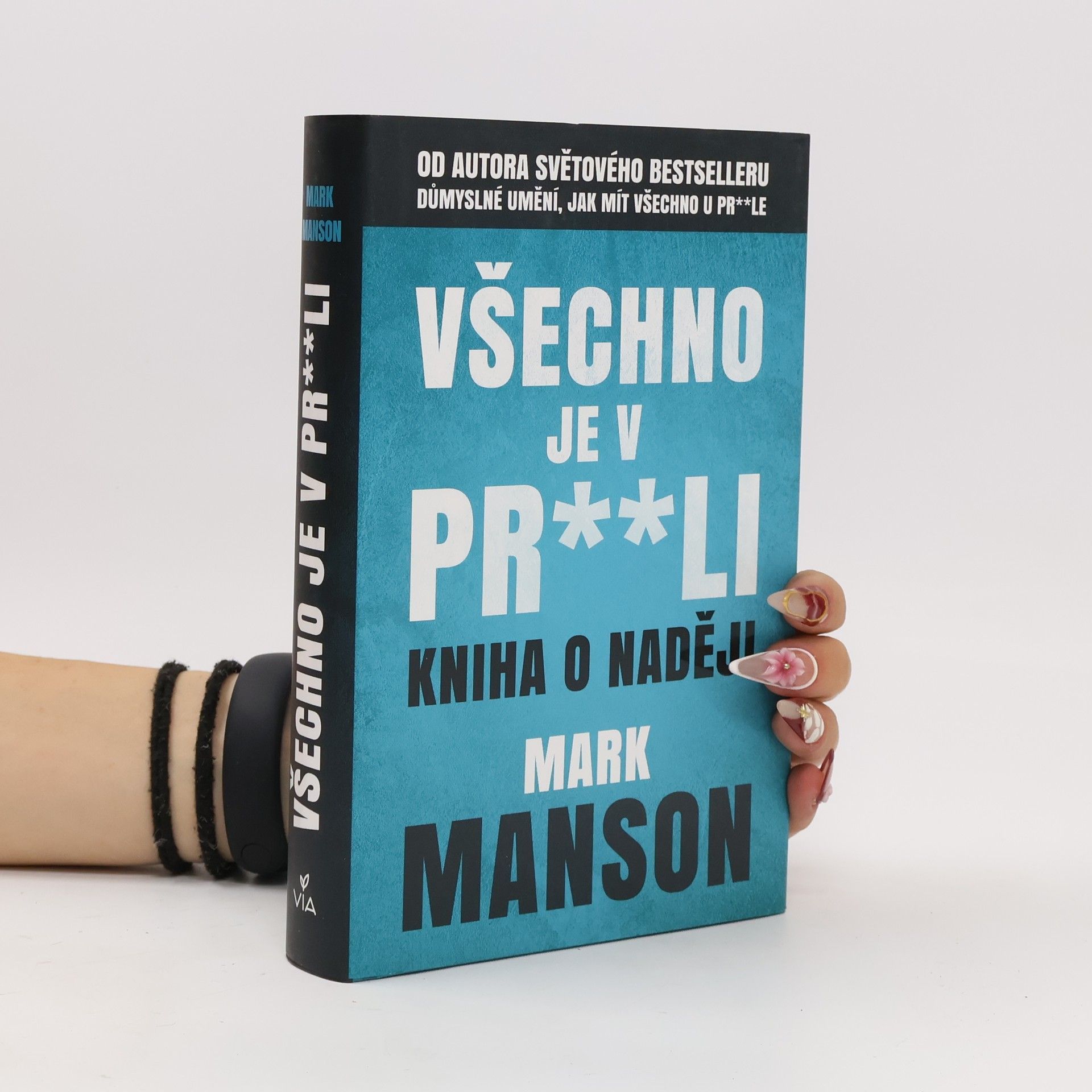 Mark Manson Všechno je v pr**li
