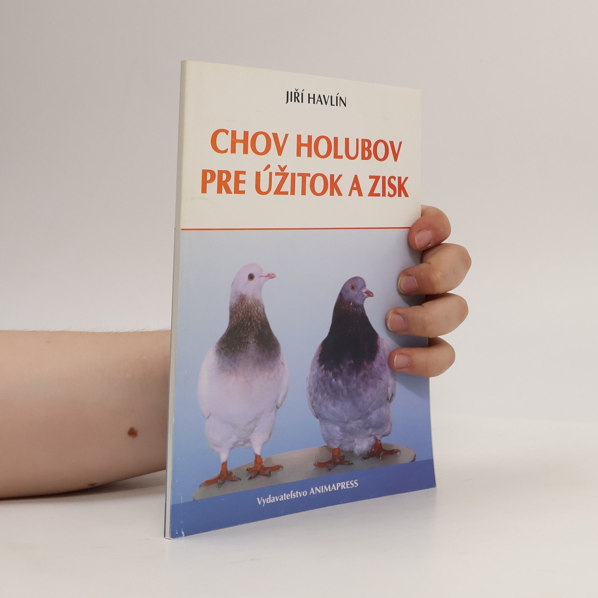 Jiří Havlín Chov holubov pre úžitok a zisk