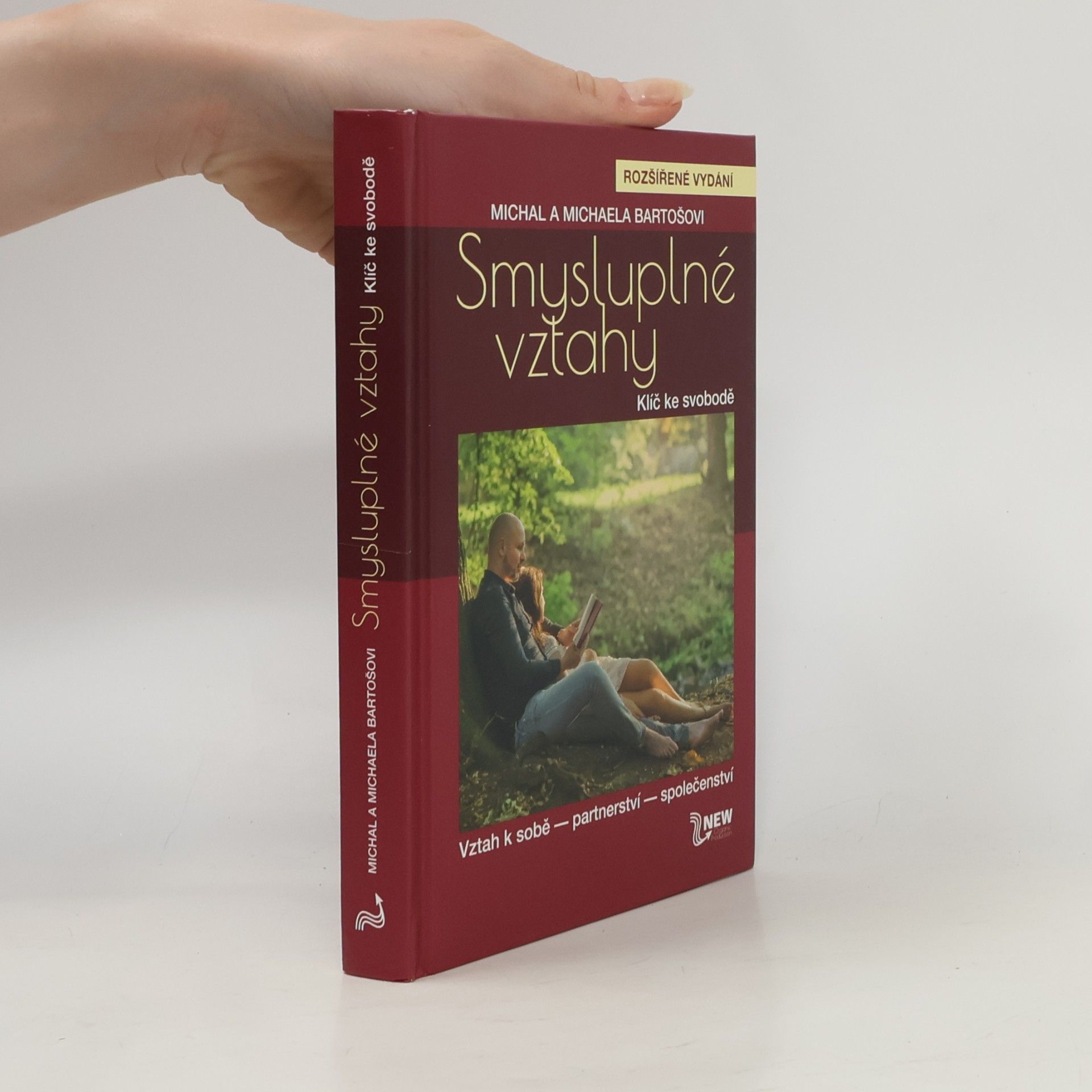 Michal Bartoš Smysluplné vztahy. Klíč ke svobodě