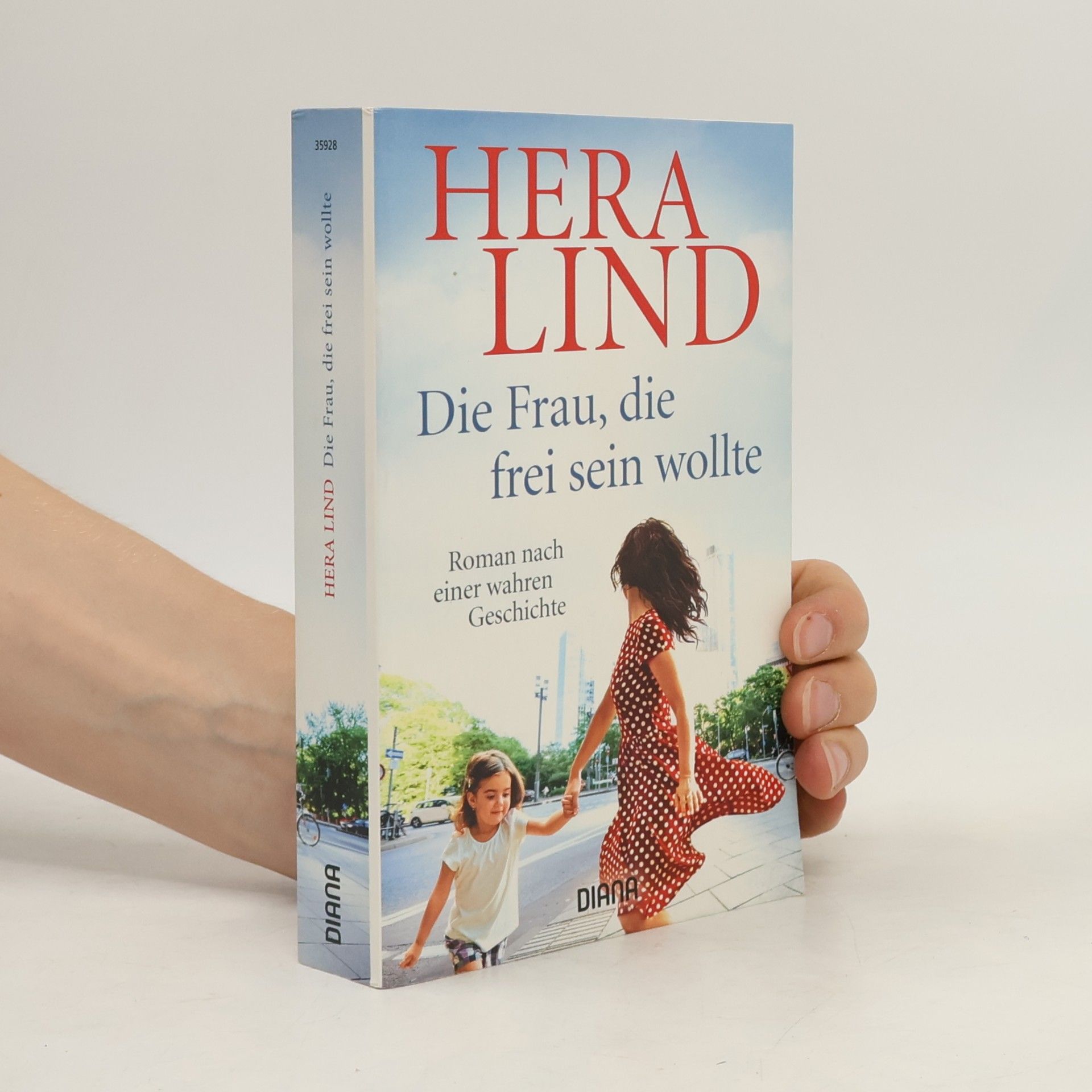 Hera Lind Die Frau, die frei sein wollte