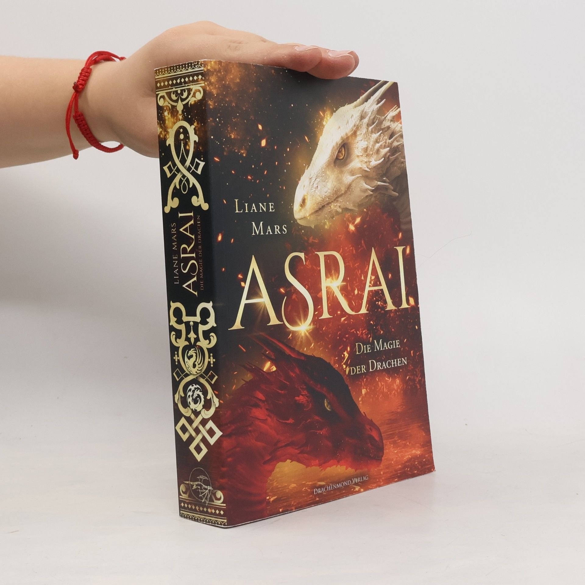 Liane Mars Asrai. Die Magie der Drachen