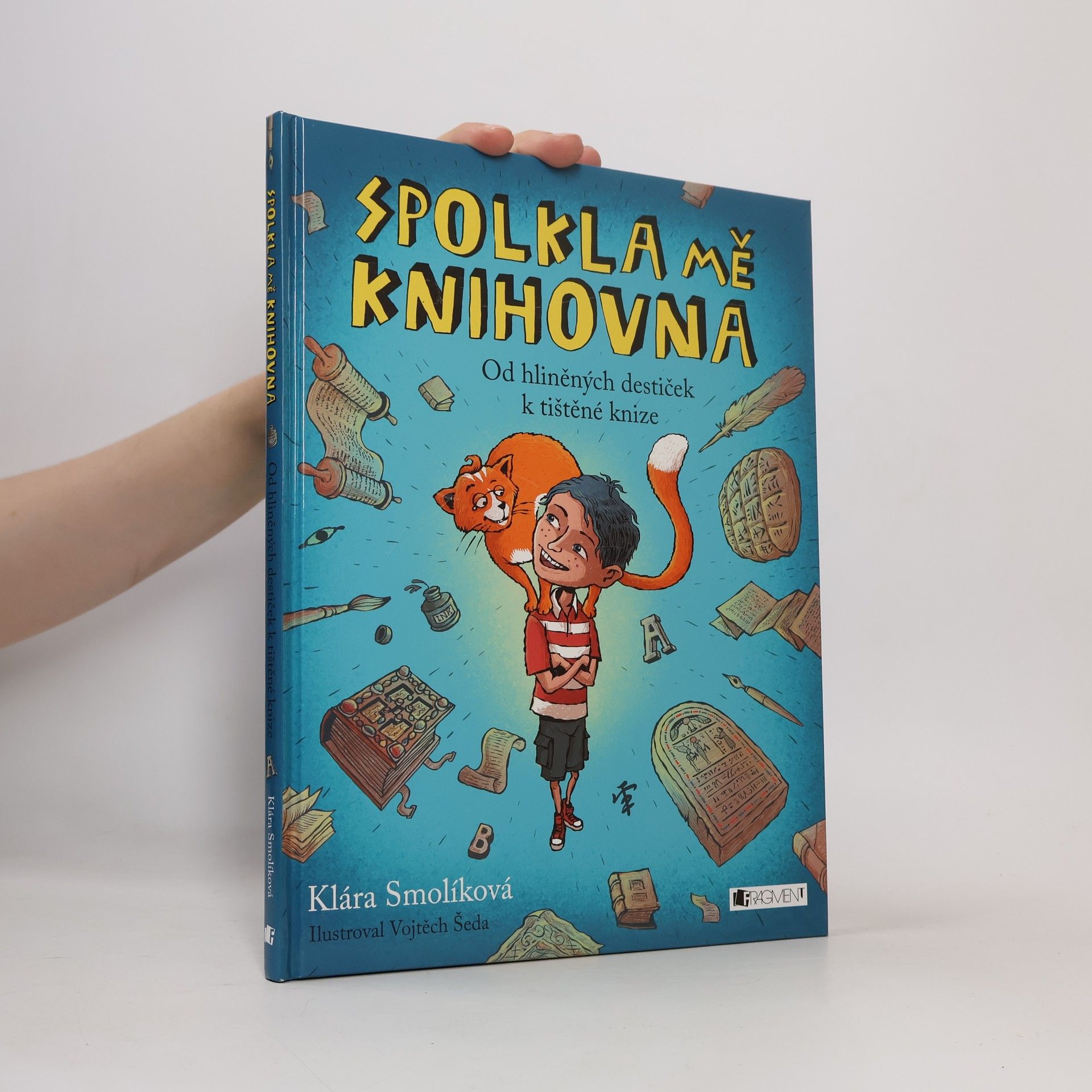 Klára Smolíková Spolkla mě knihovna. Od hliněných destiček k tištěné knize