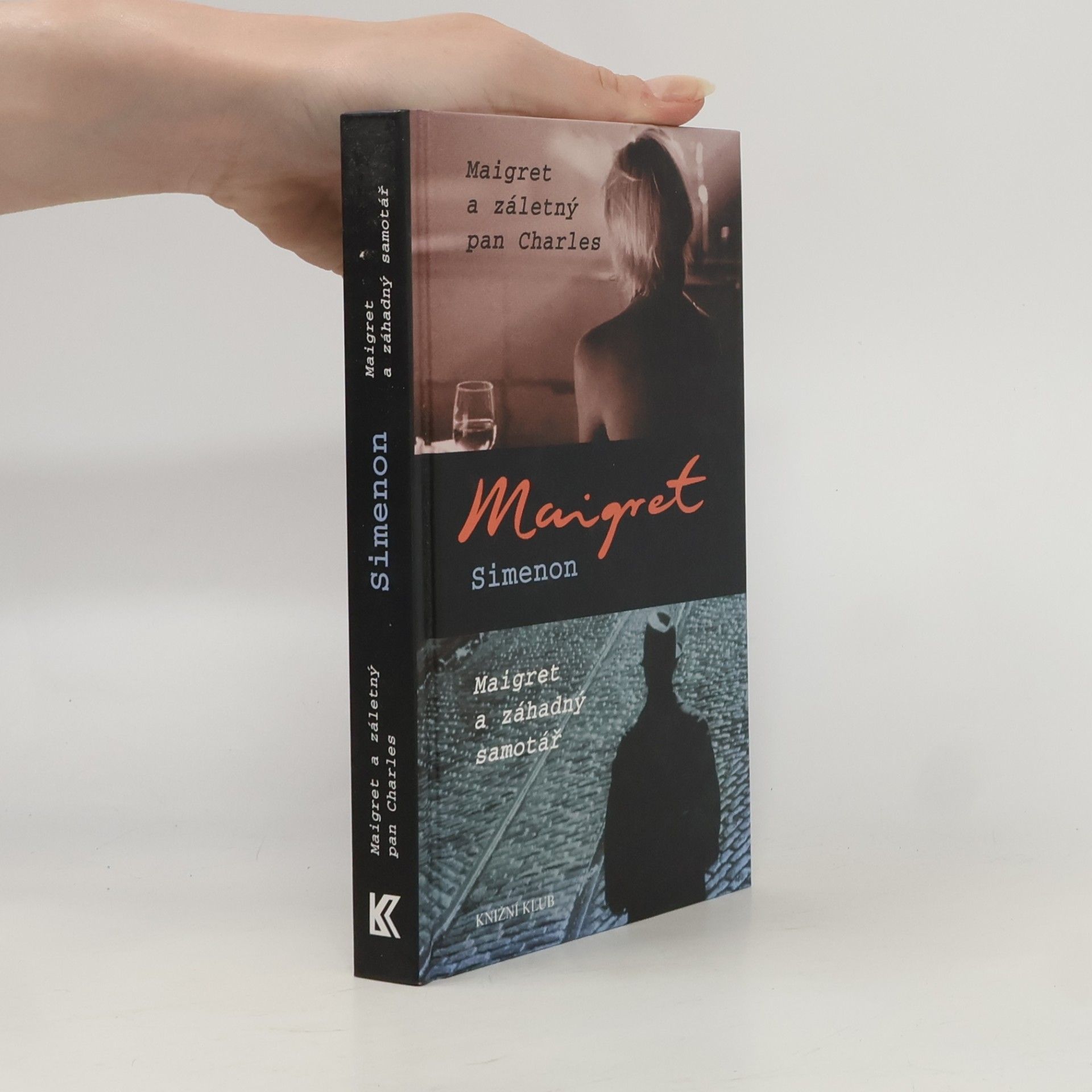 Georges Simenon Maigret a záletný pan Charles ; Maigret a záhadný samotář