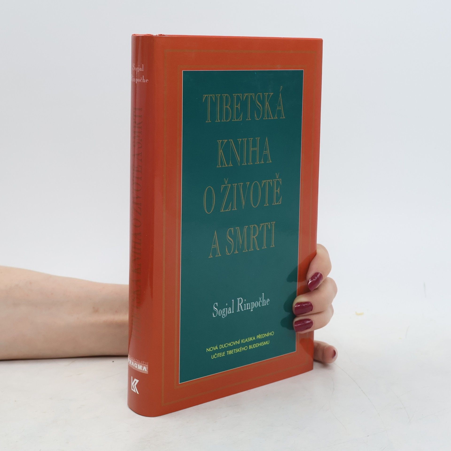 Sogyal Rinpoche Tibetská kniha o životě a smrti
