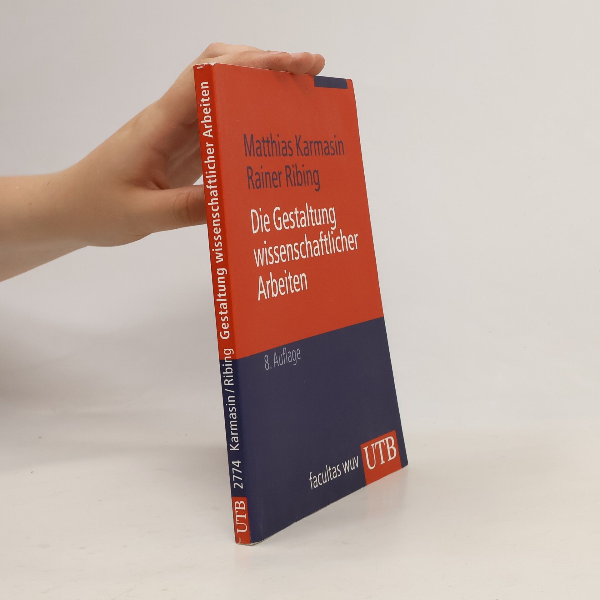 Matthias Karmasin Die Gestaltung wissenschaftlicher Arbeiten