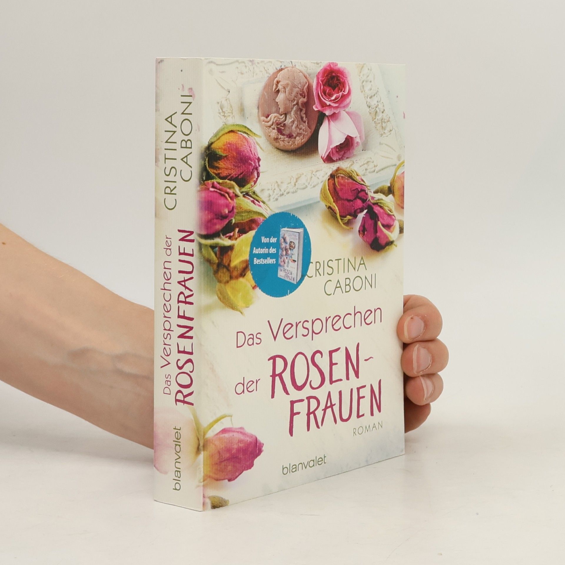 Cristina Caboni Das Versprechen der Rosenfrauen
