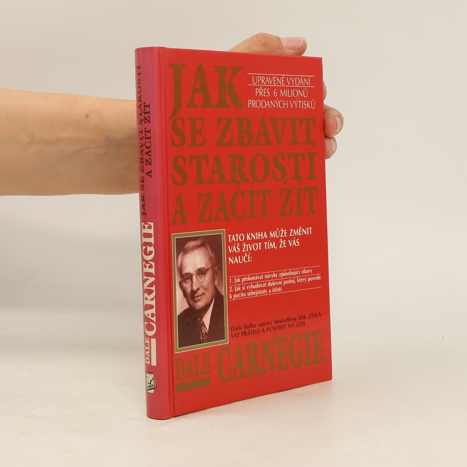 Dale Carnegie Jak se zbavit starostí a začít žít
