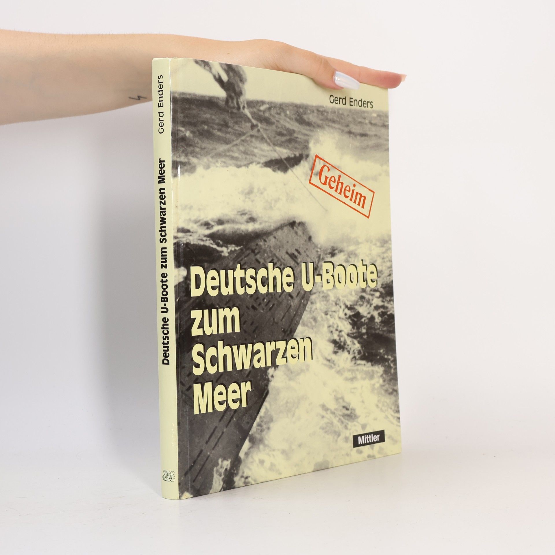 Gerd Enders Deutsche U-Boote zum Schwarzen Meer