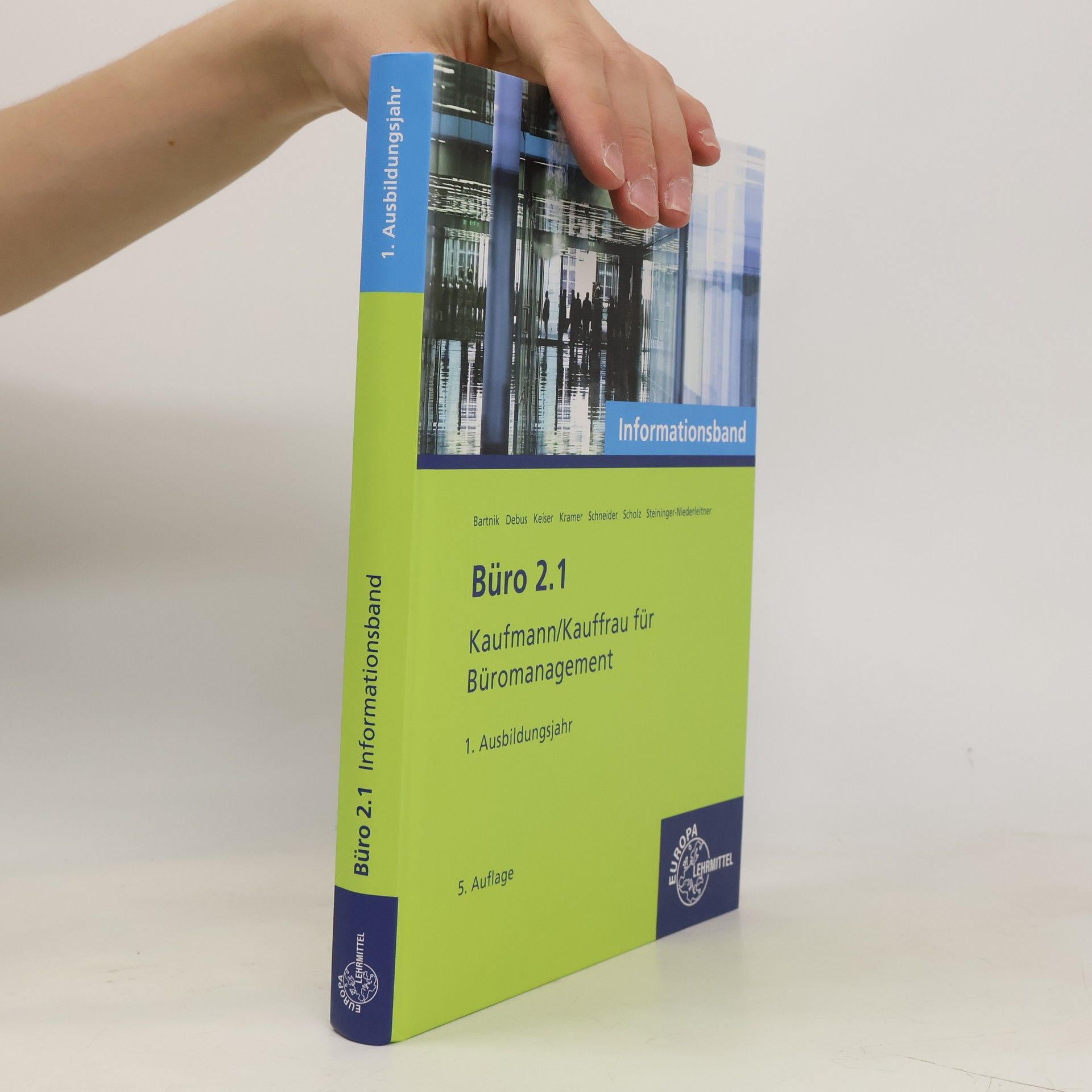 Steininger-Niederleitner, Monika Büro 2.1 - Lehrwerke für die Berufsausbildung - 1. Ausbildungsjahr: Büro 2.1