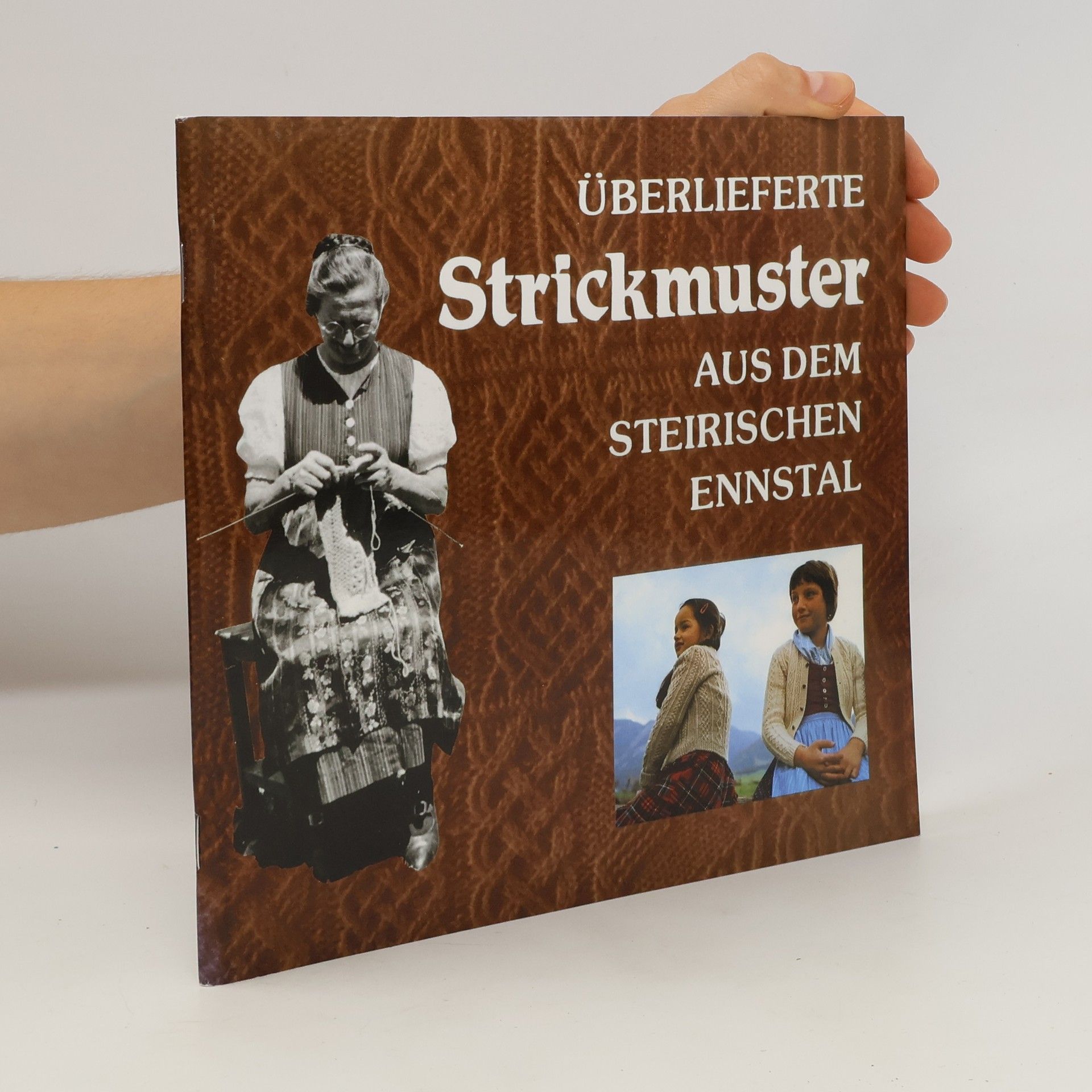 Maria Erlbacher Überlieferte Strickmuster aus dem Steirischen Ennstal Teil 2
