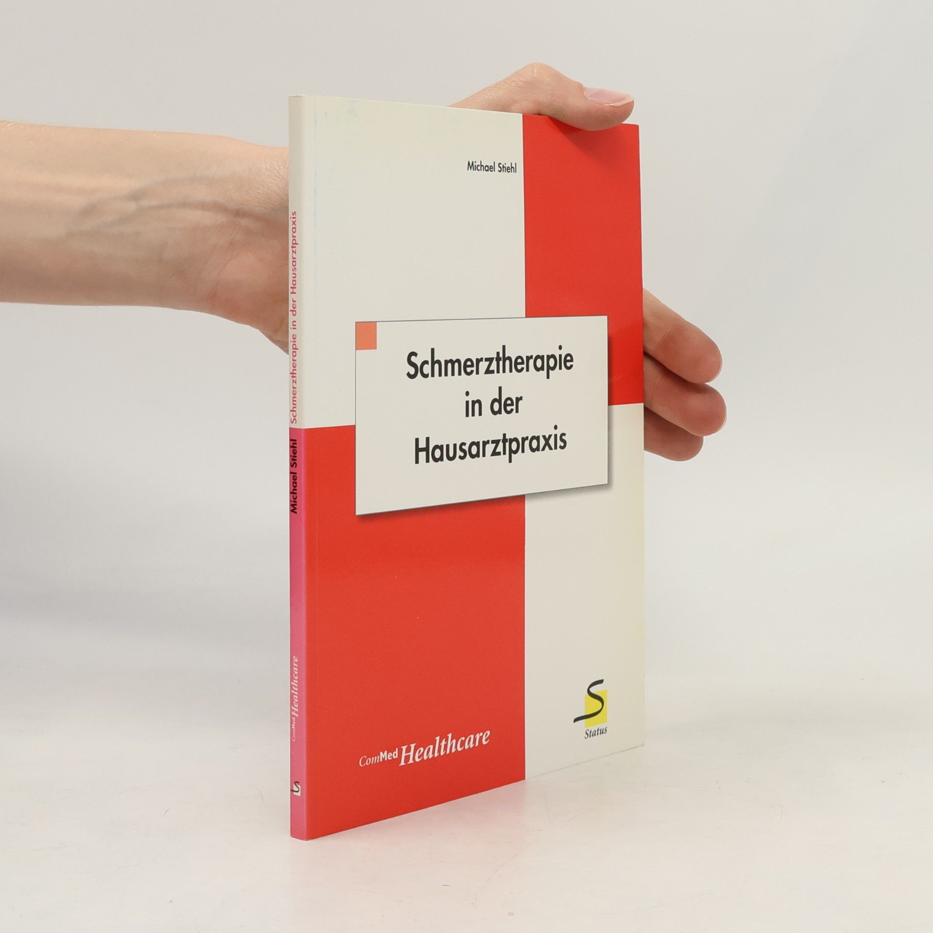 Michael Stiehl Schmerztherapie in der Hausarztpraxis