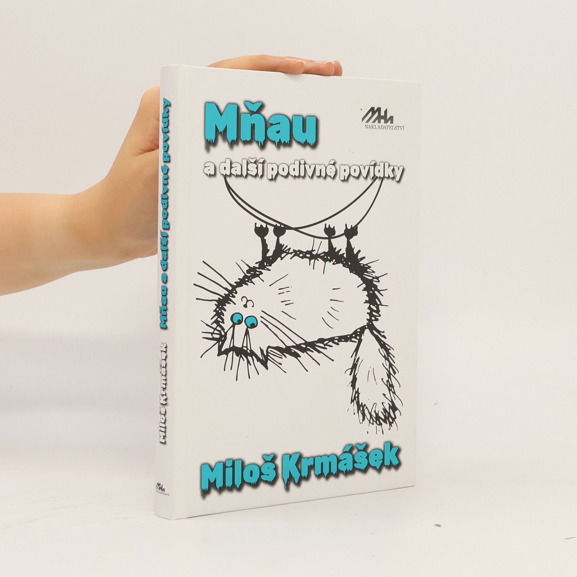 Miloš Krmášek Mňau a další podivné povídky
