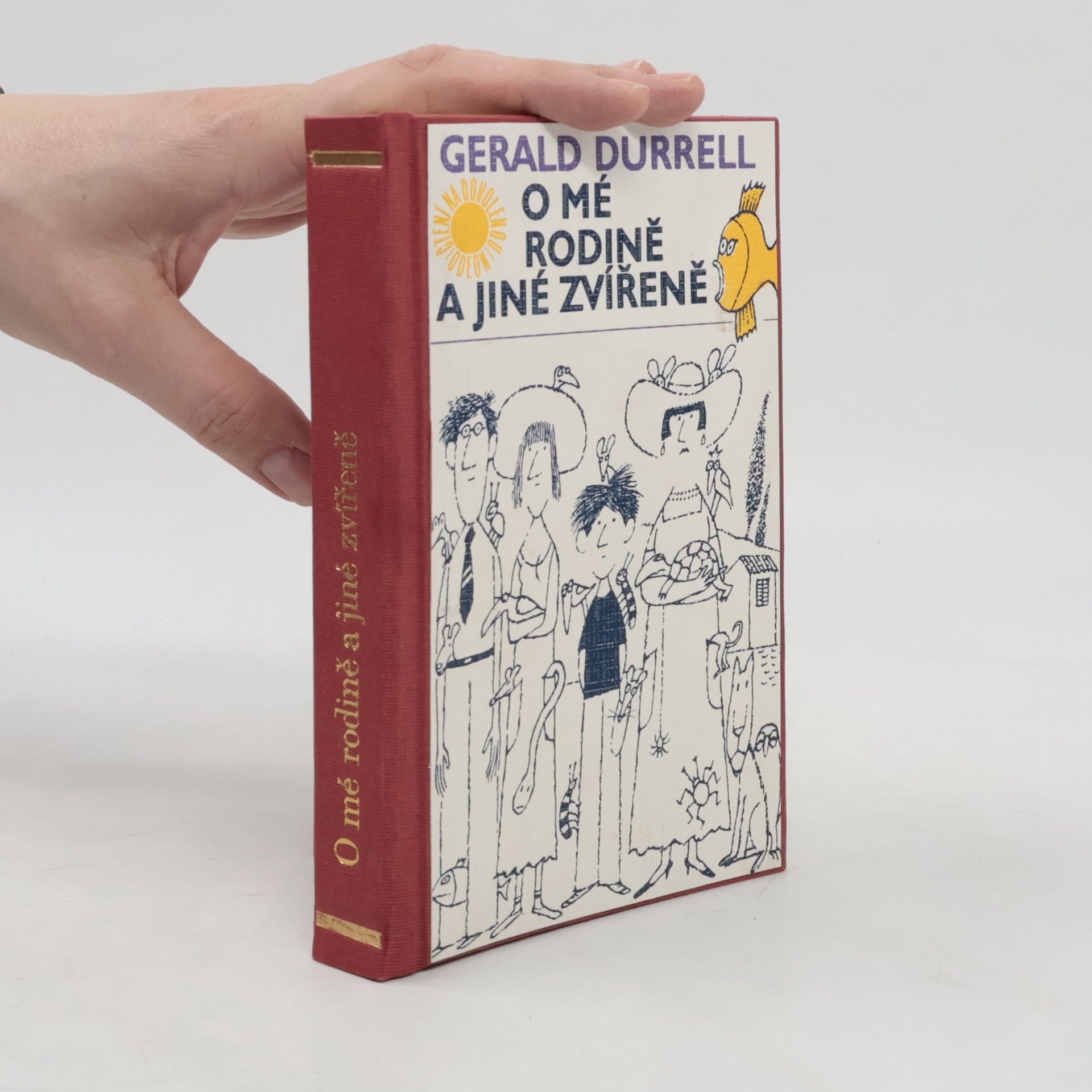 Gerald Durrell O mé rodině a jiné zvířeně
