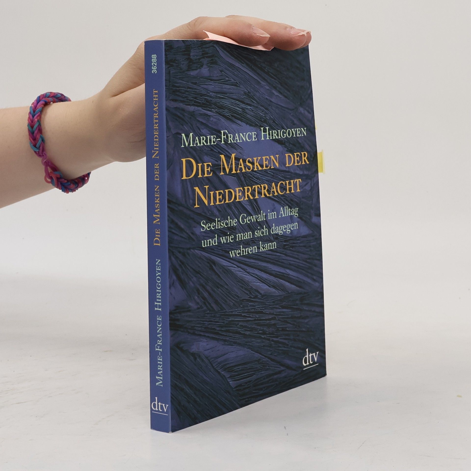 Marie France Hirigoyen Die Masken der Niedertracht