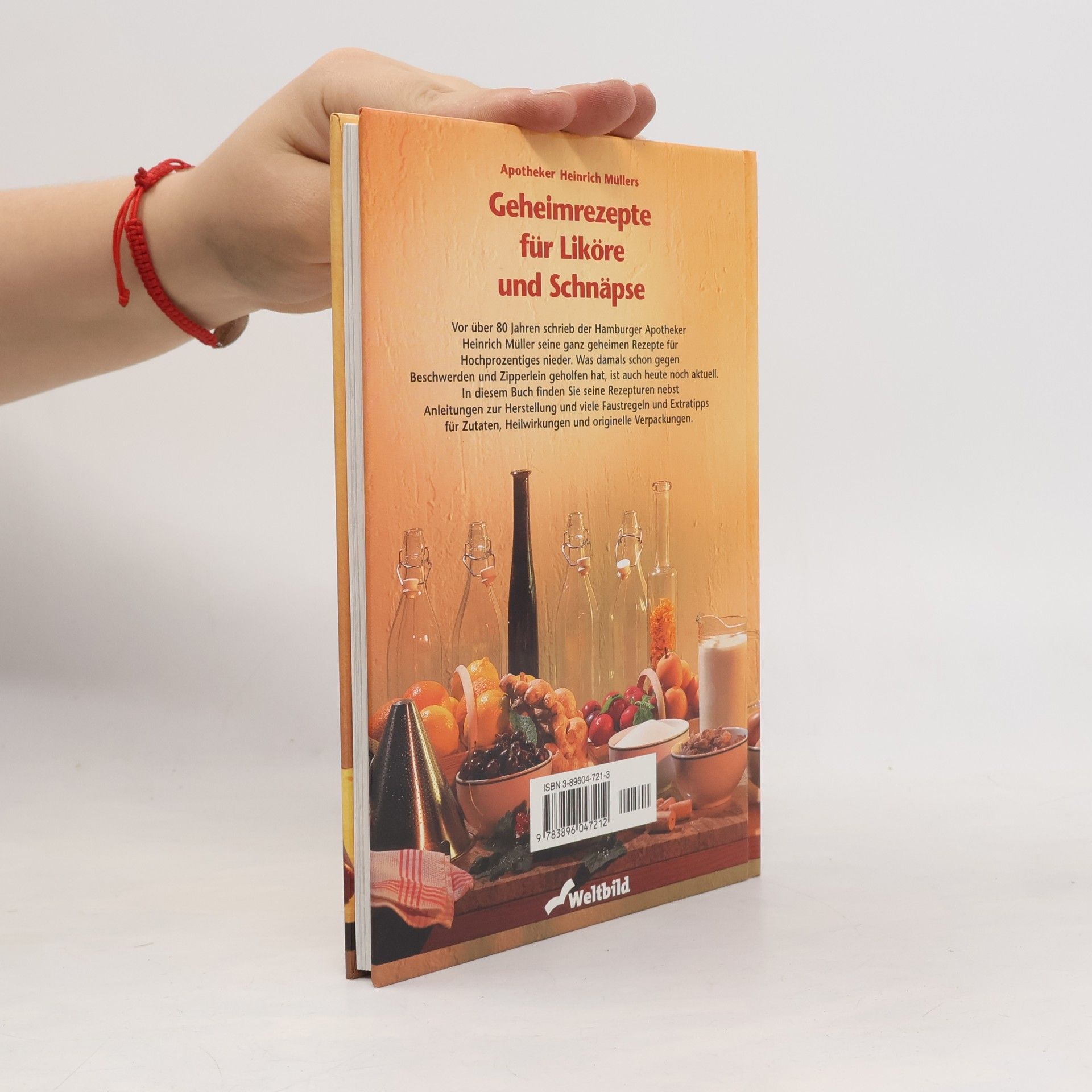 Heinrich Müller Apotheker Heinrich Müllers Geheimrezepte für Liköre und Schnäpse