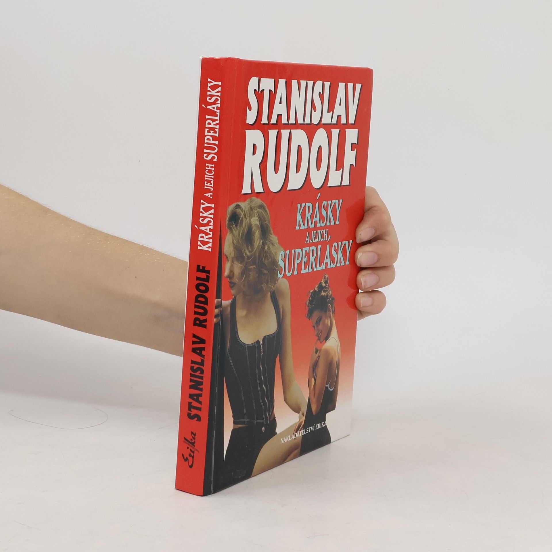 Stanislav Rudolf Krásky a jejich superlásky