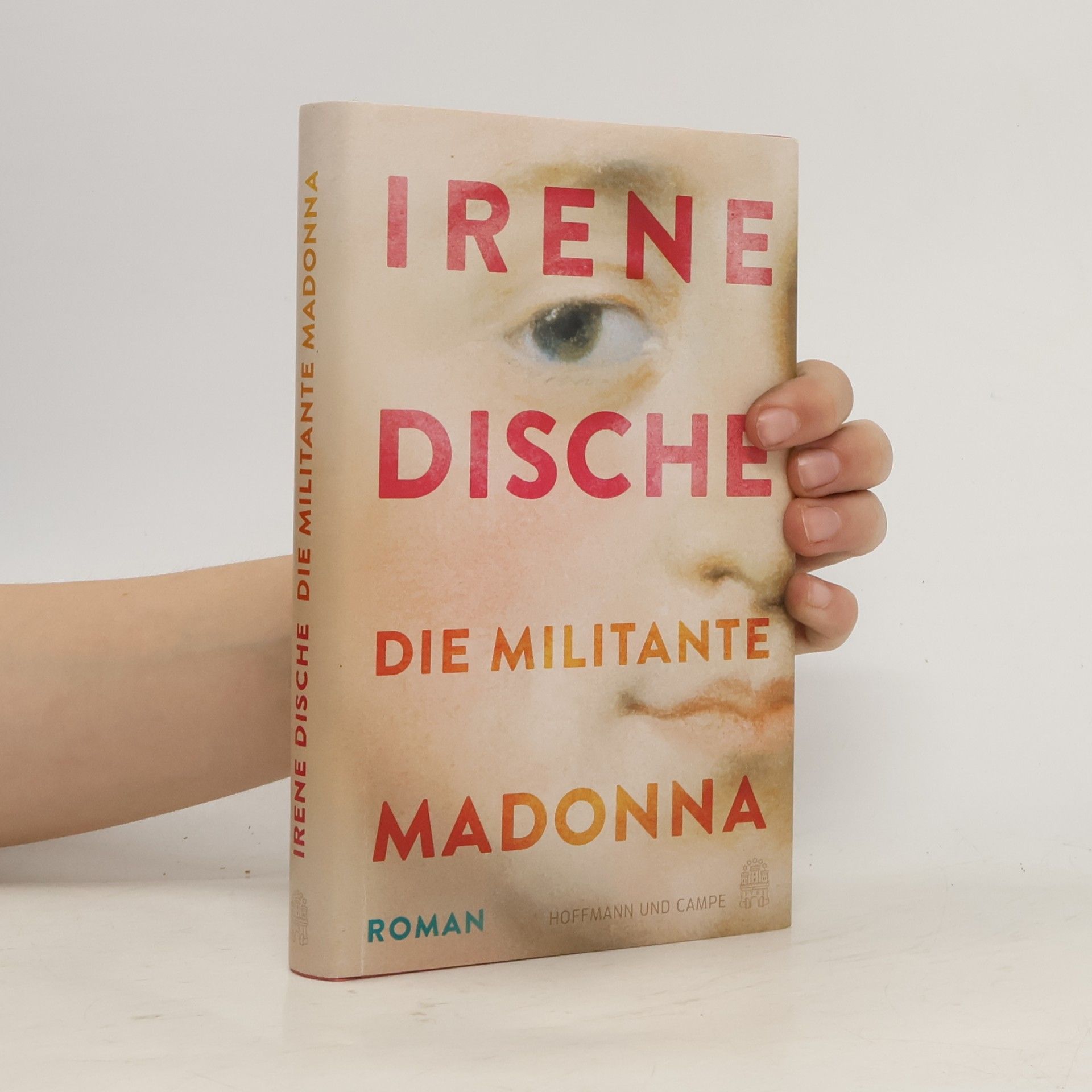 Irene Dische Die militante Madonna