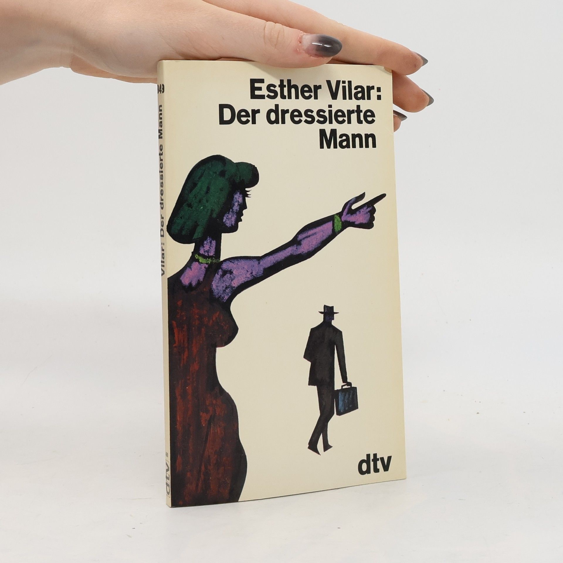 Esther Vilar Der dressierte Mann
