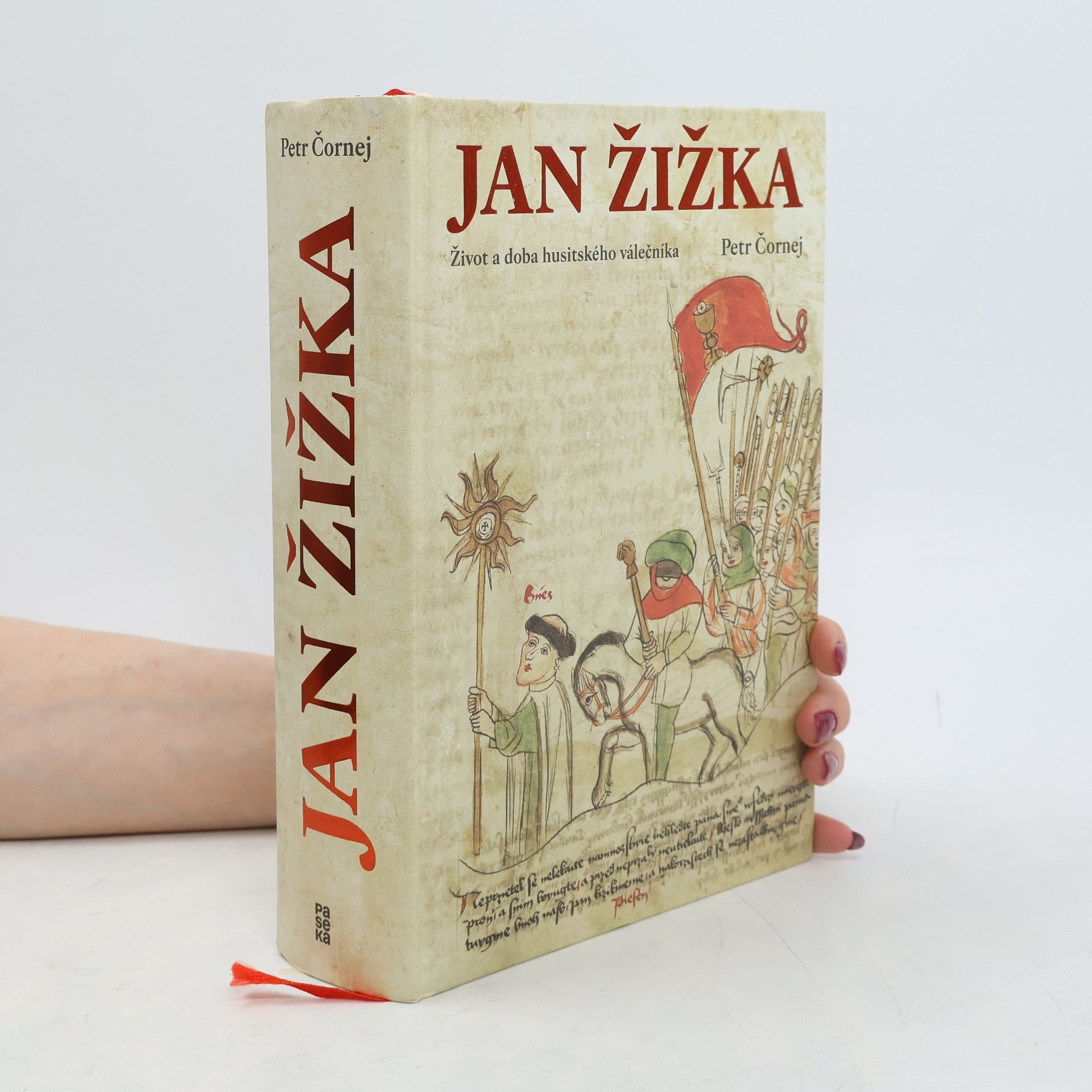 Petr Čornej Jan Žižka. Život a doba husitského válečníka
