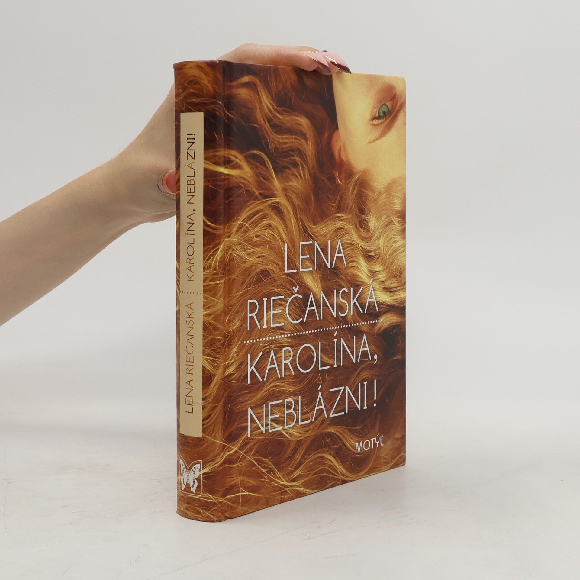 Lena Riečanská Karolína, neblázni!