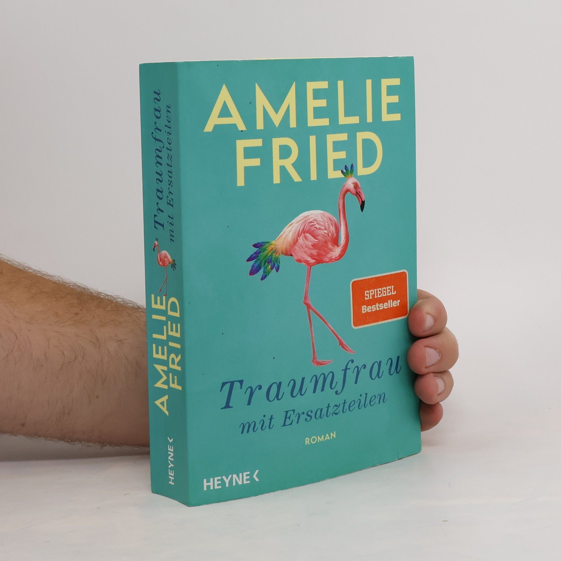 Amelie Fried Traumfrau mit Ersatzteilen