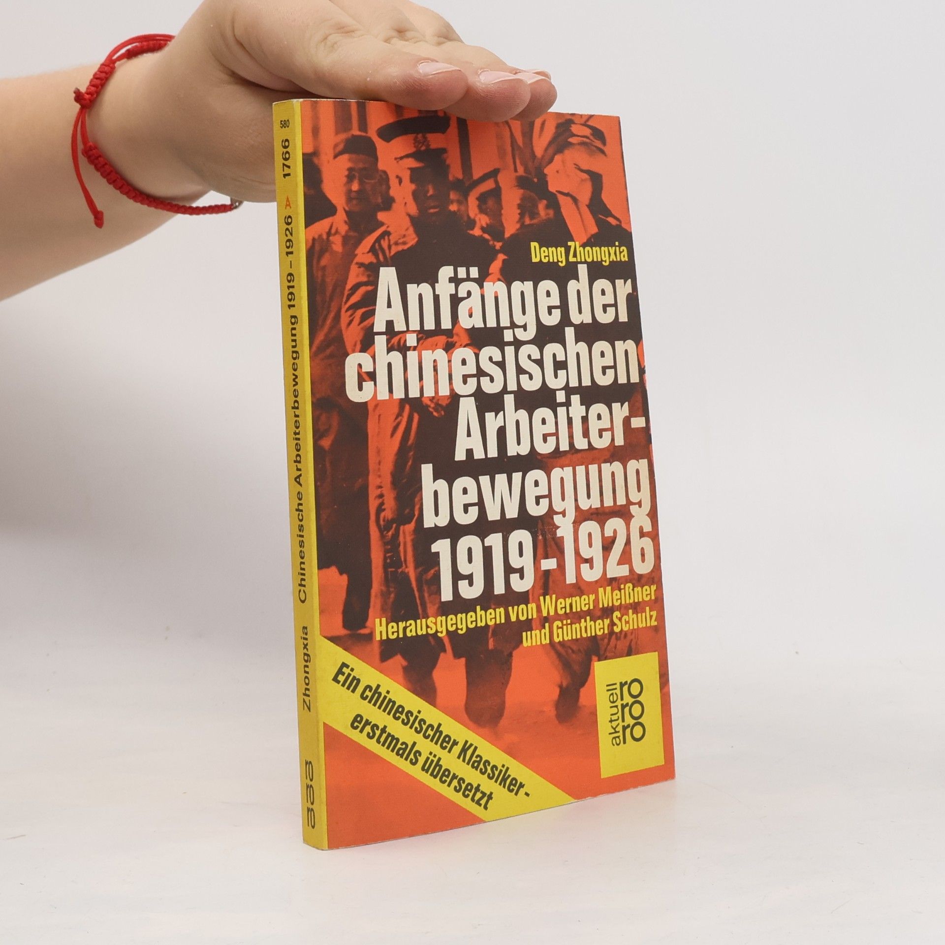 rororo aktuell: Anfänge der chinesischen Arbeiterbewegung 1919-1926