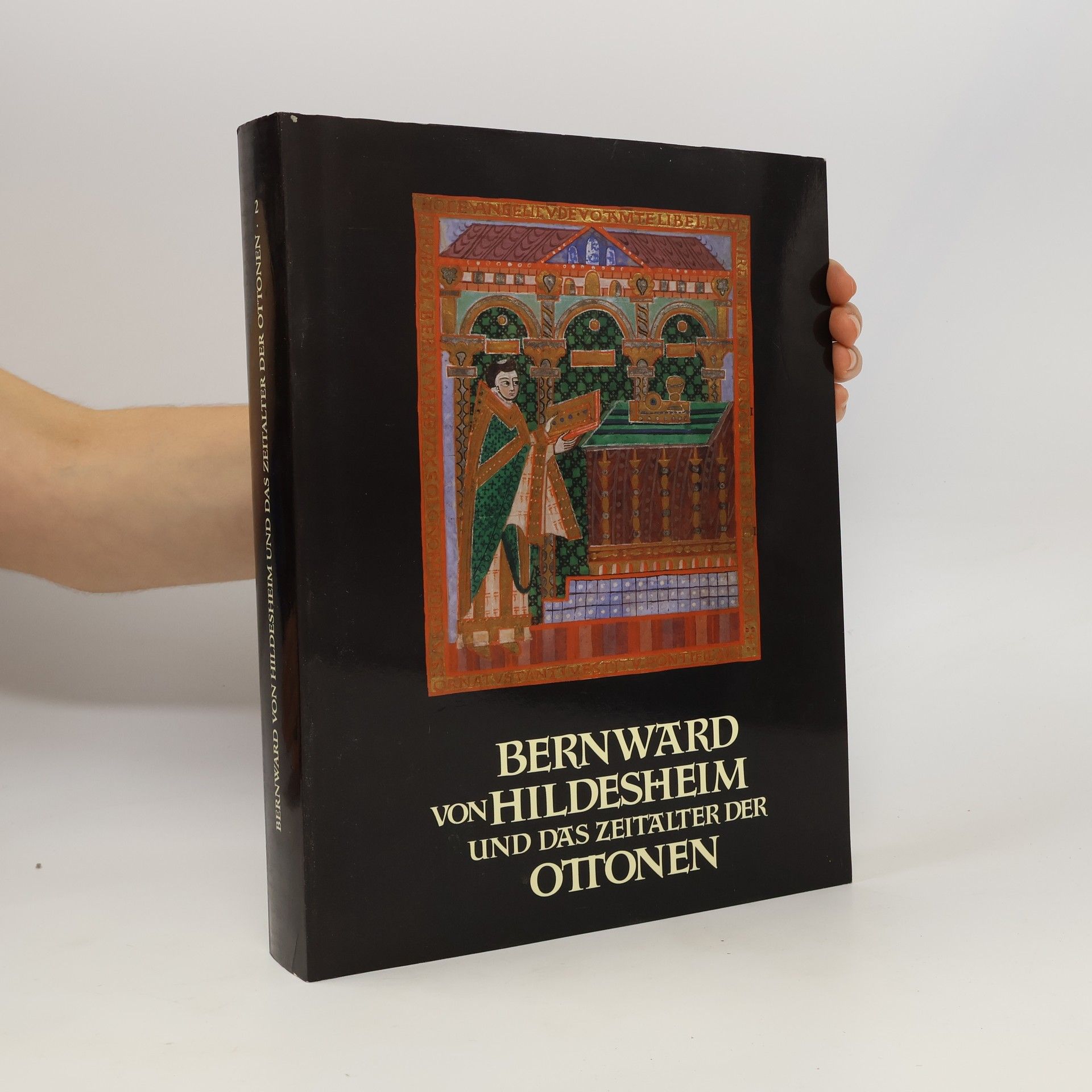 Autorenkollektiv Bernward von Hildesheim und das Zeitalter der Ottonen 2