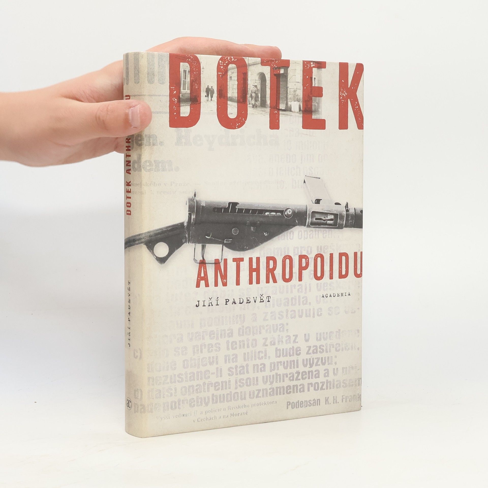 Jiří Padevět Dotek Anthropoidu