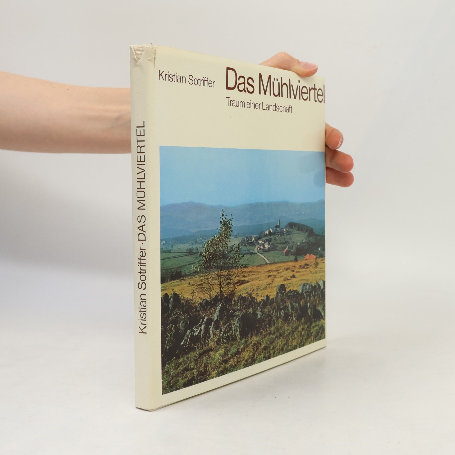 Kristian Sotriffer Das Mühlviertel
