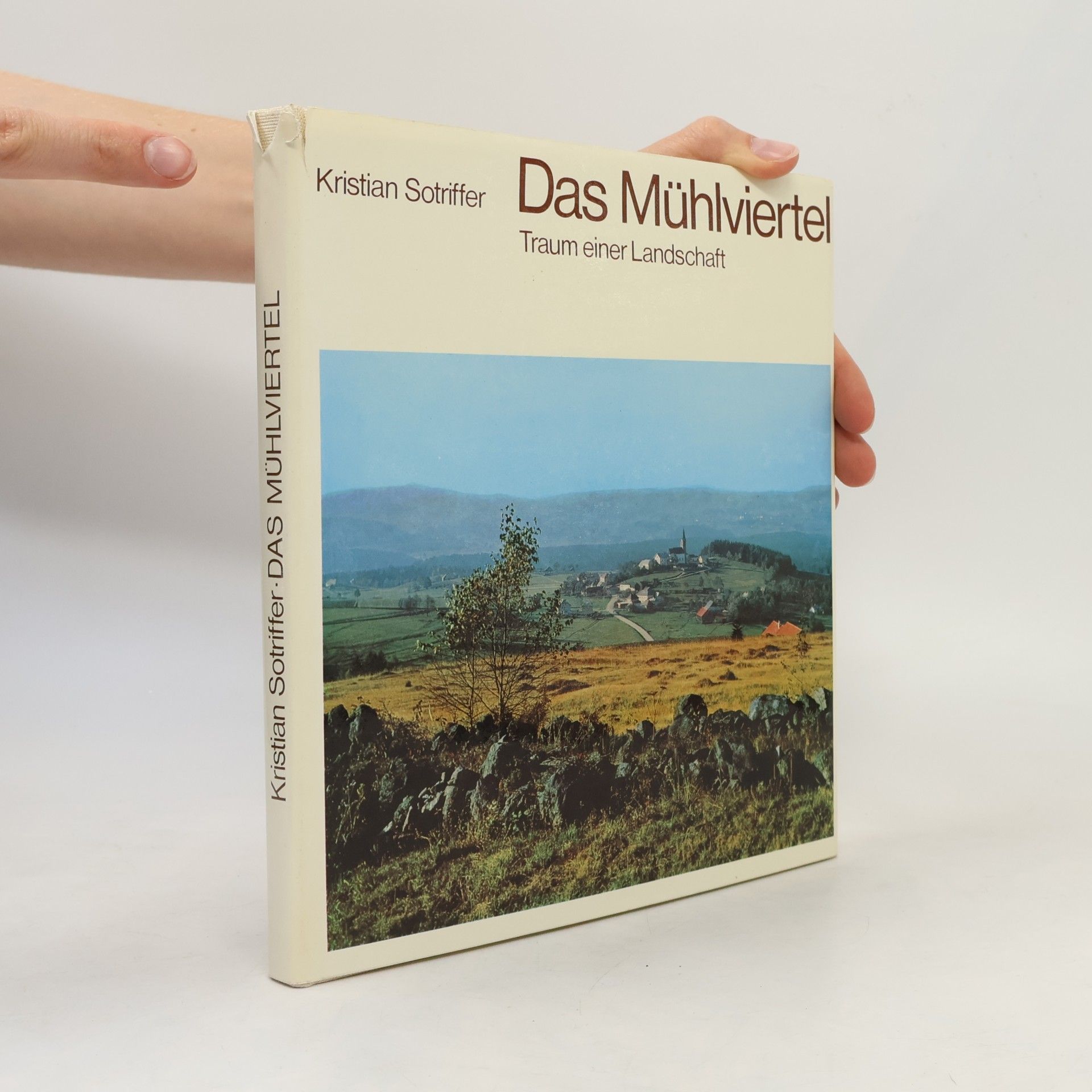 Kristian Sotriffer Das Mühlviertel