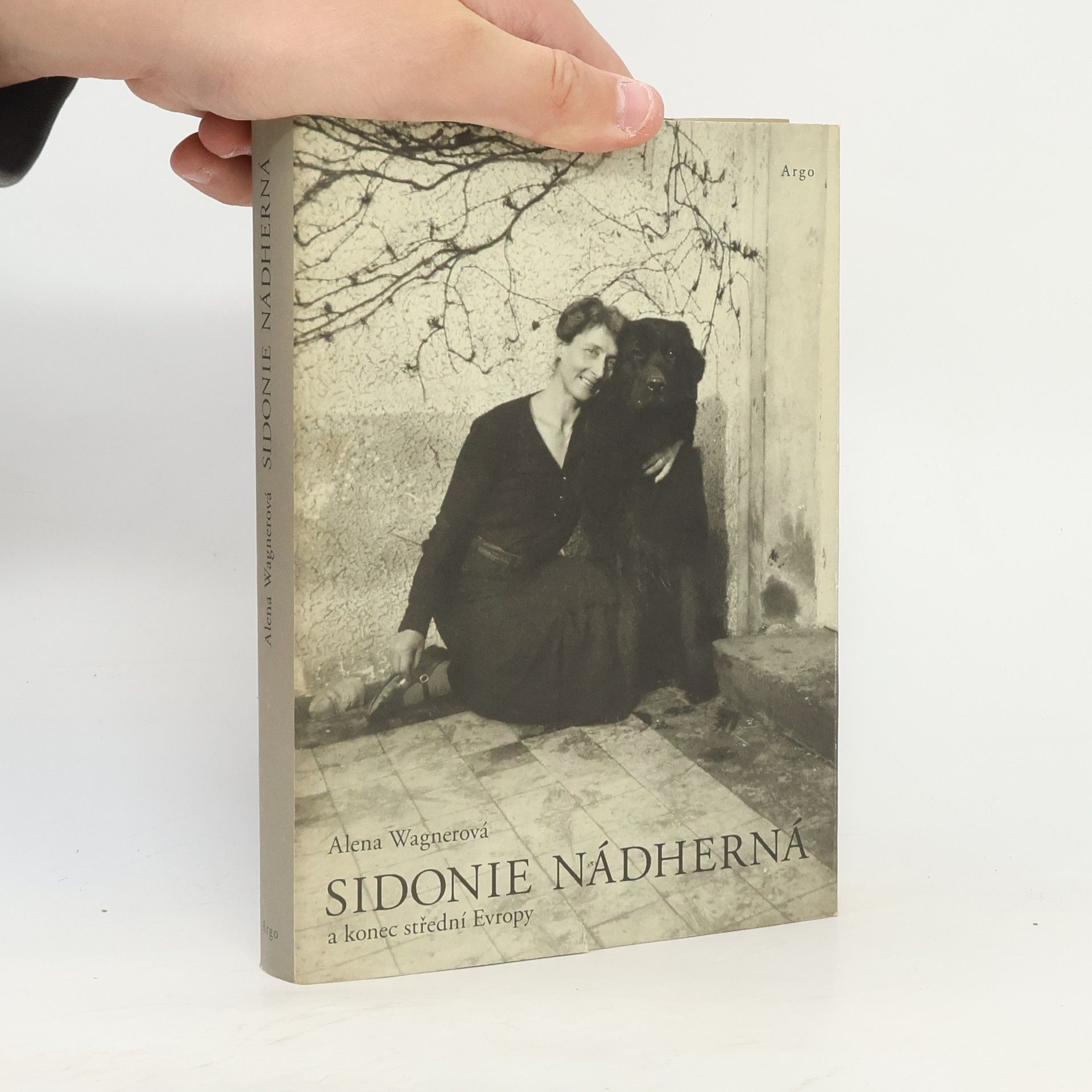Alena Wagnerová Sidonie Nádherná a konec střední Evropy