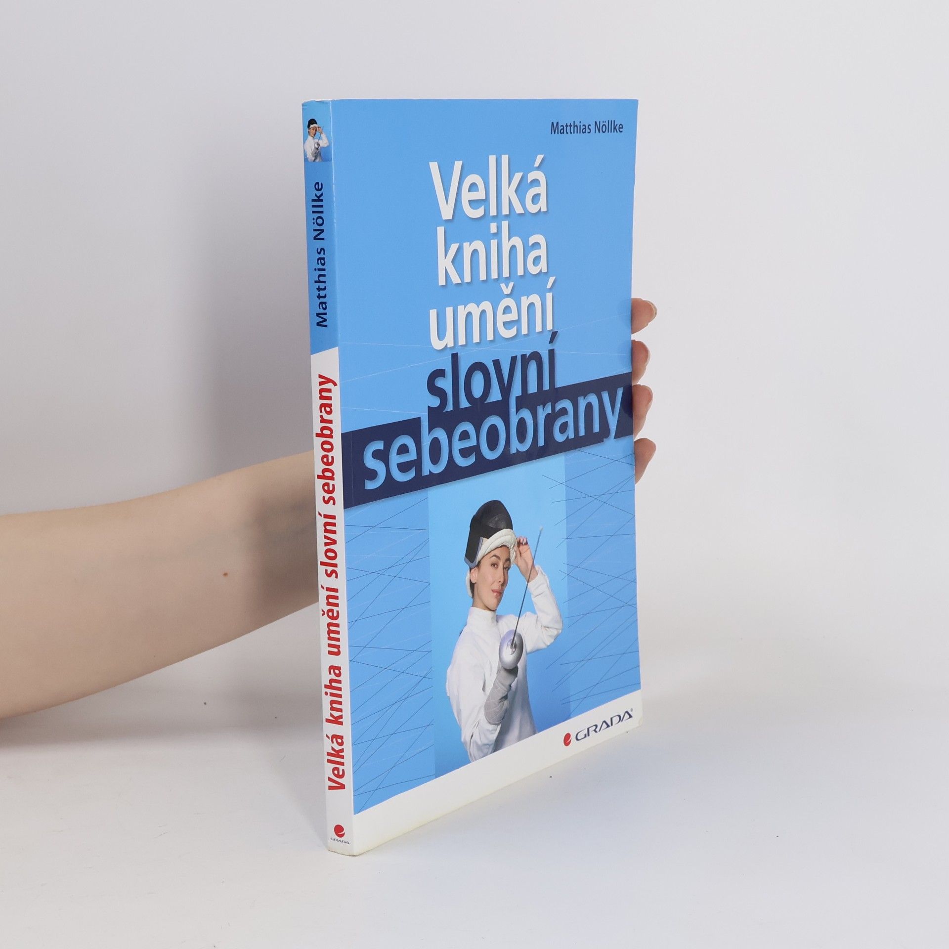 Matthias Nöllke Velká kniha umění slovní sebeobrany
