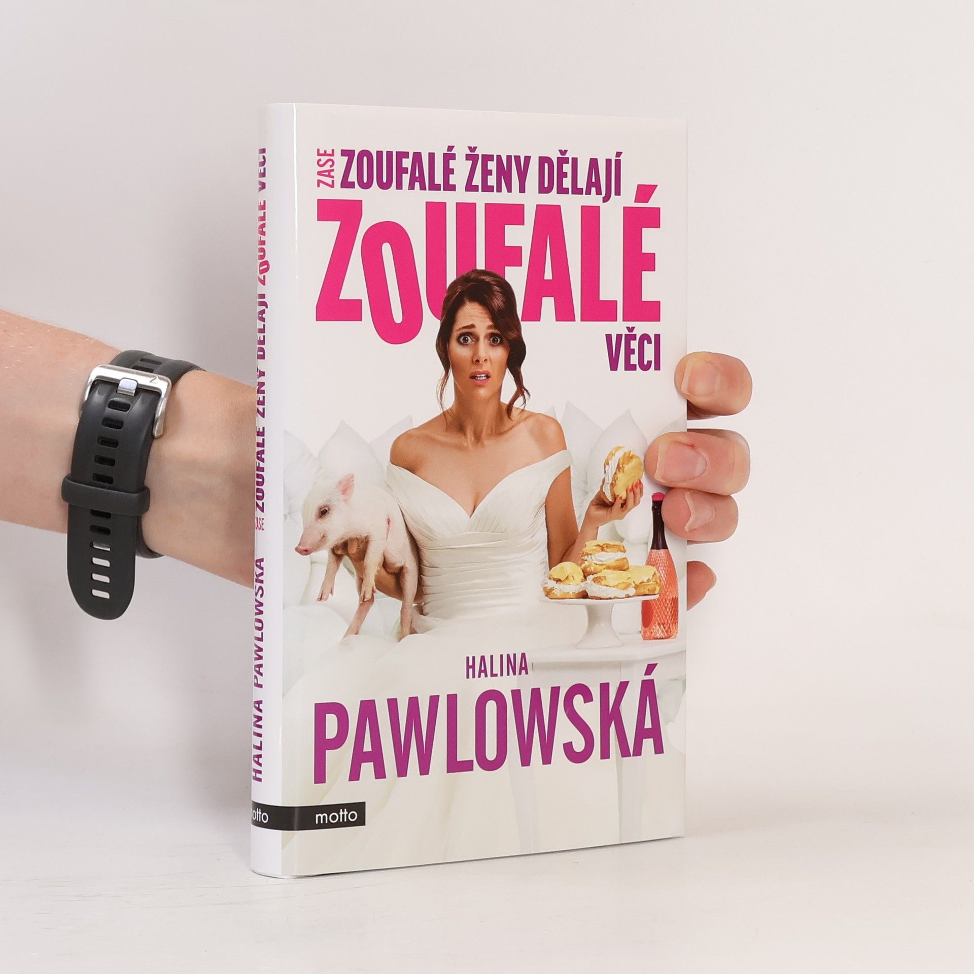 Halina Pawlowská Zase zoufalé ženy dělají zoufalé věci
