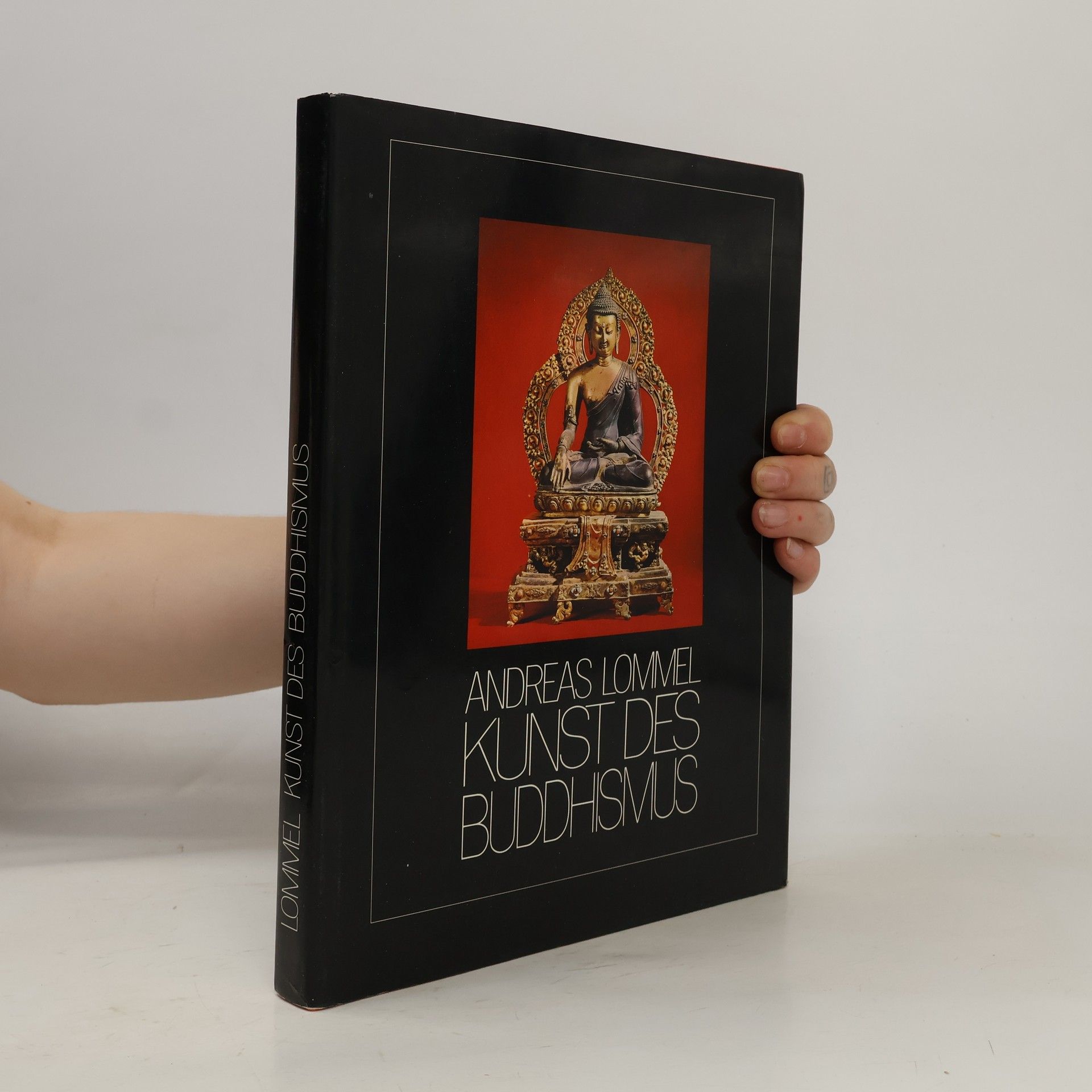 Andreas Lommel Kunst des Buddhismus