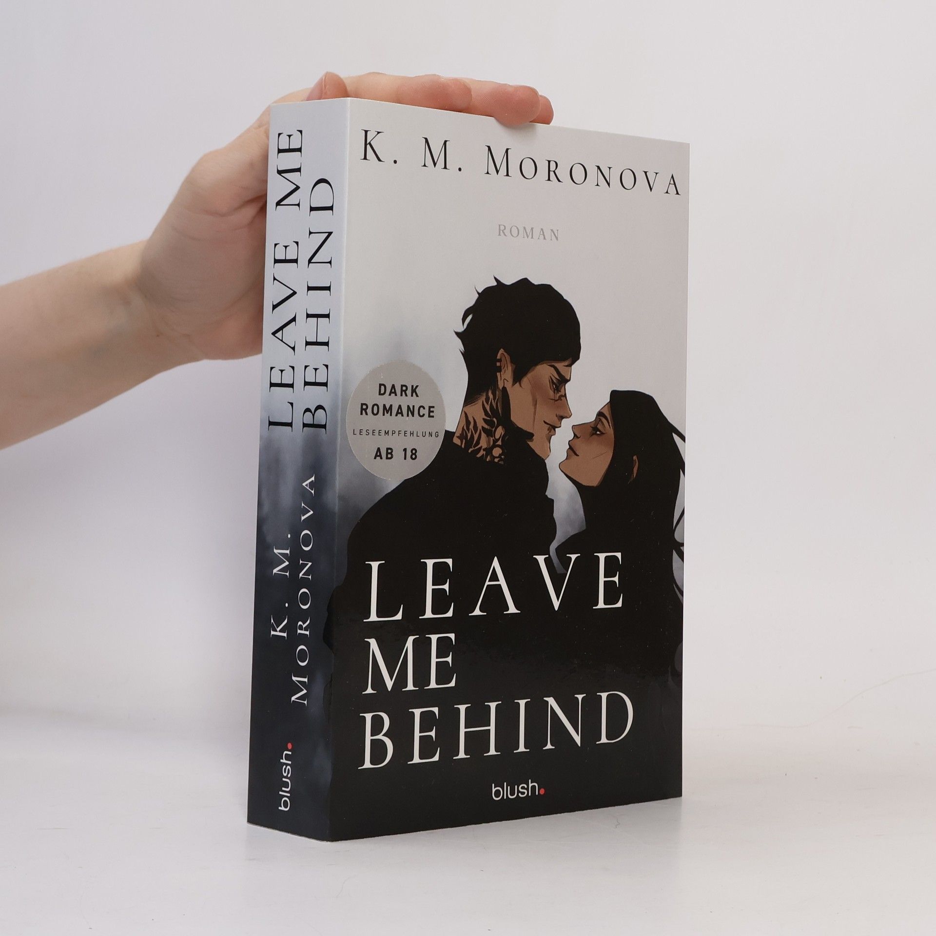K M Moronova Leave Me Behind