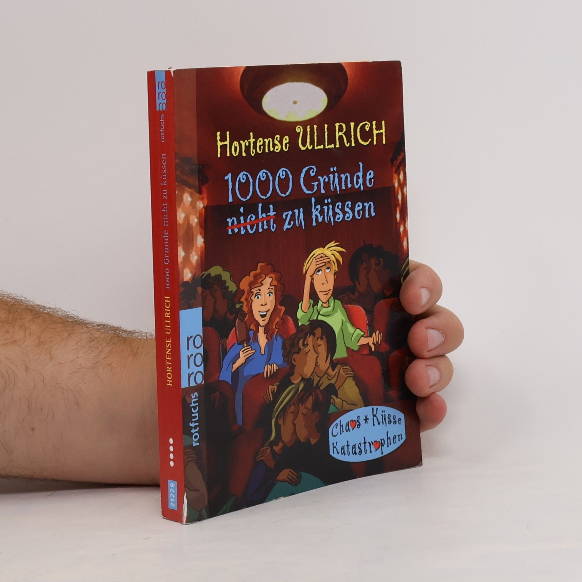 Hortense Ullrich 1000 Gründe zu küssen